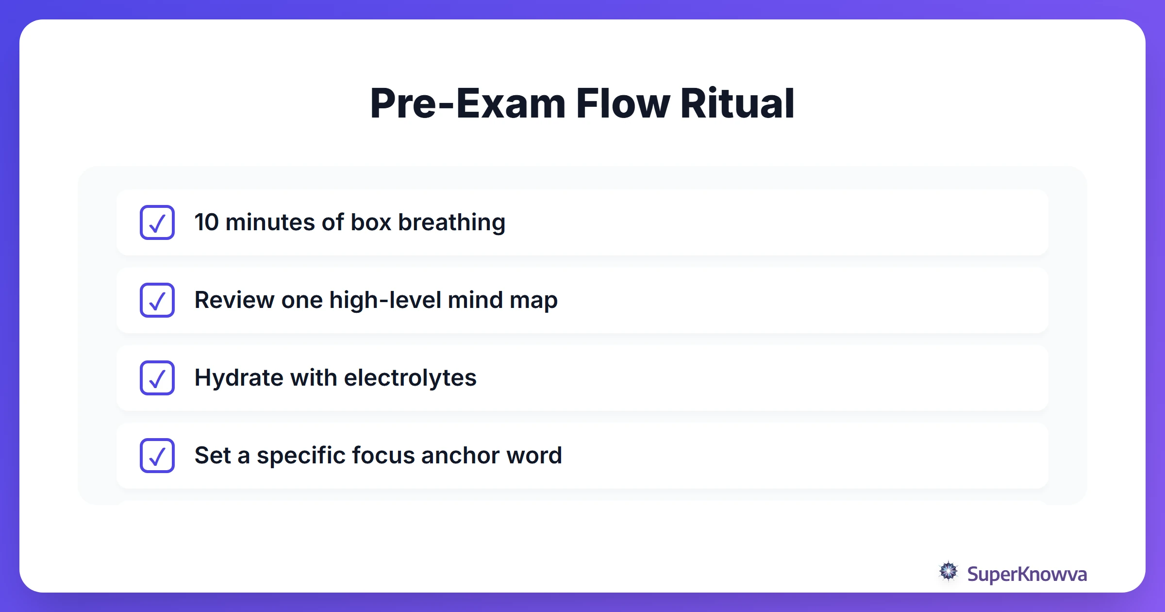 A checklist of rituals to perform before an exam to prime for flow.