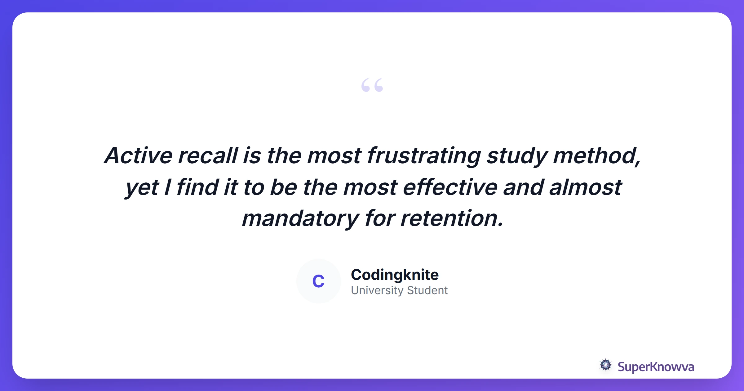 Quote from a student who used active recall to pass a major exam