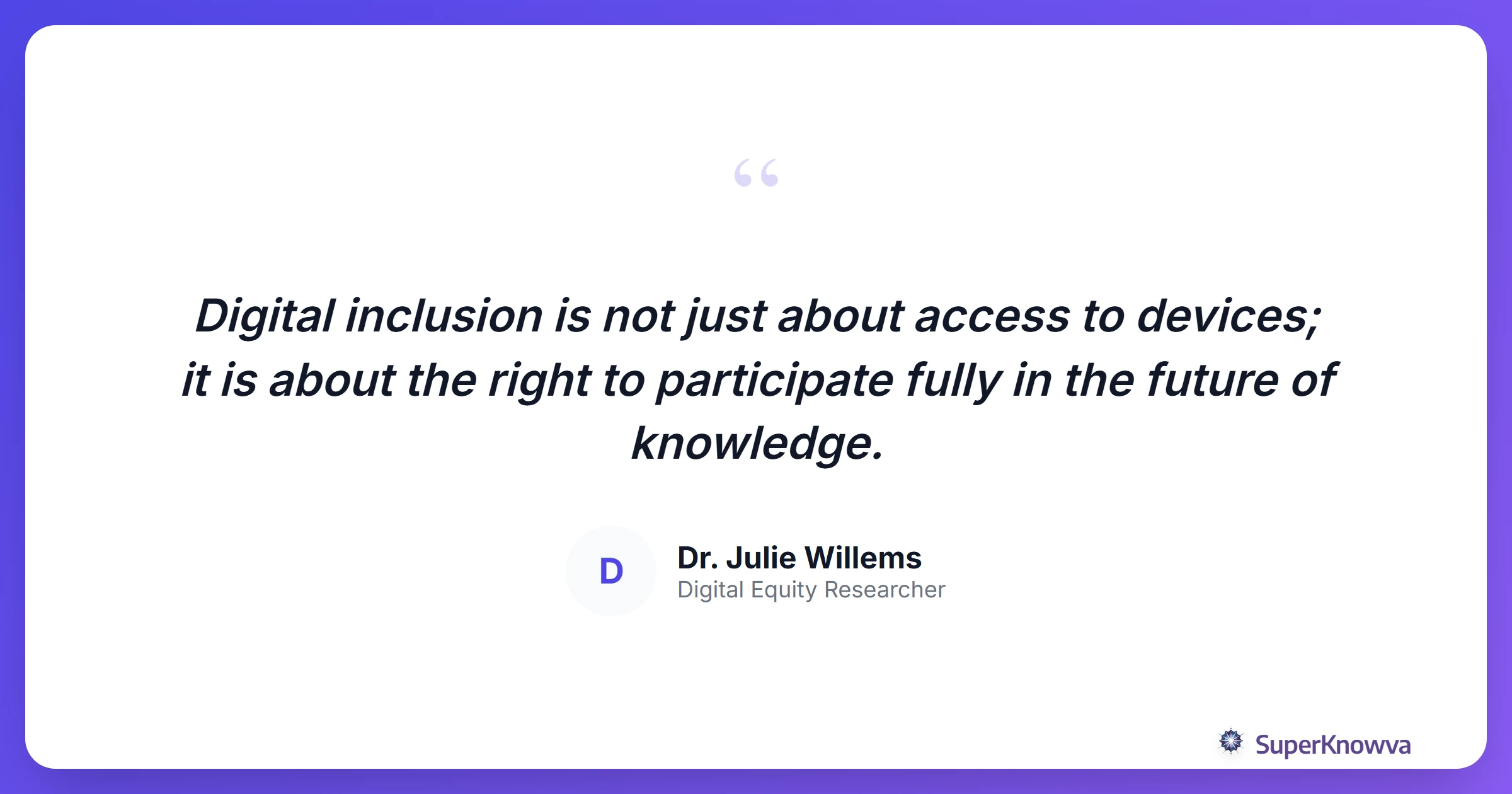 A quote card about education and social justice.