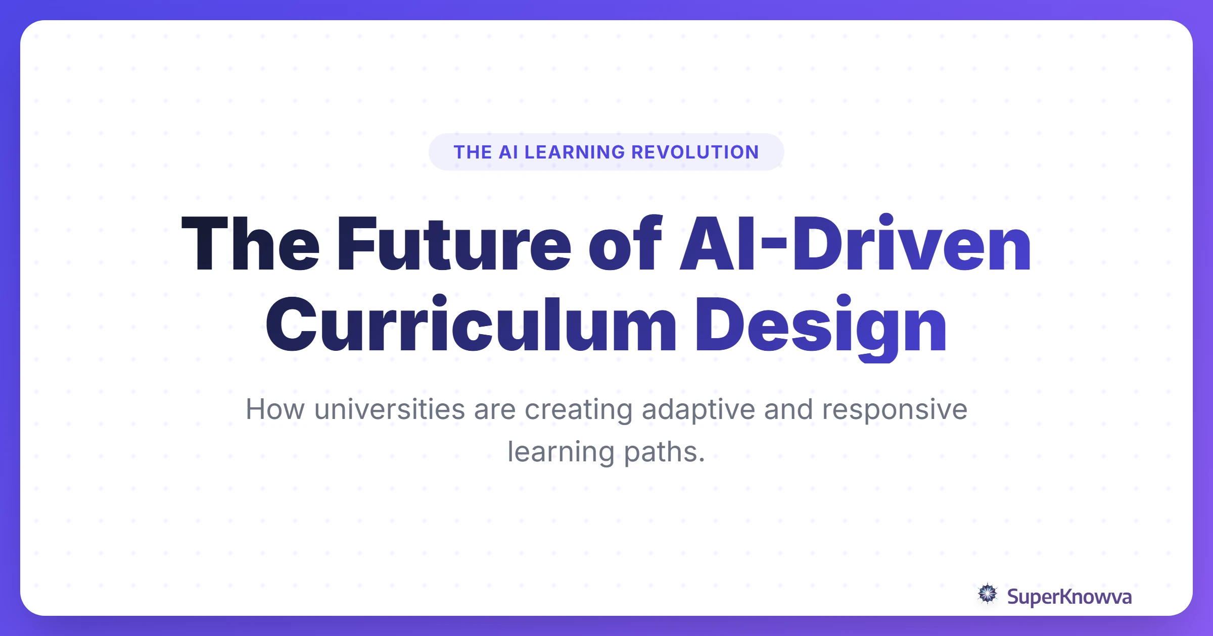 The Future of AI-Driven Curriculum Design Title Card