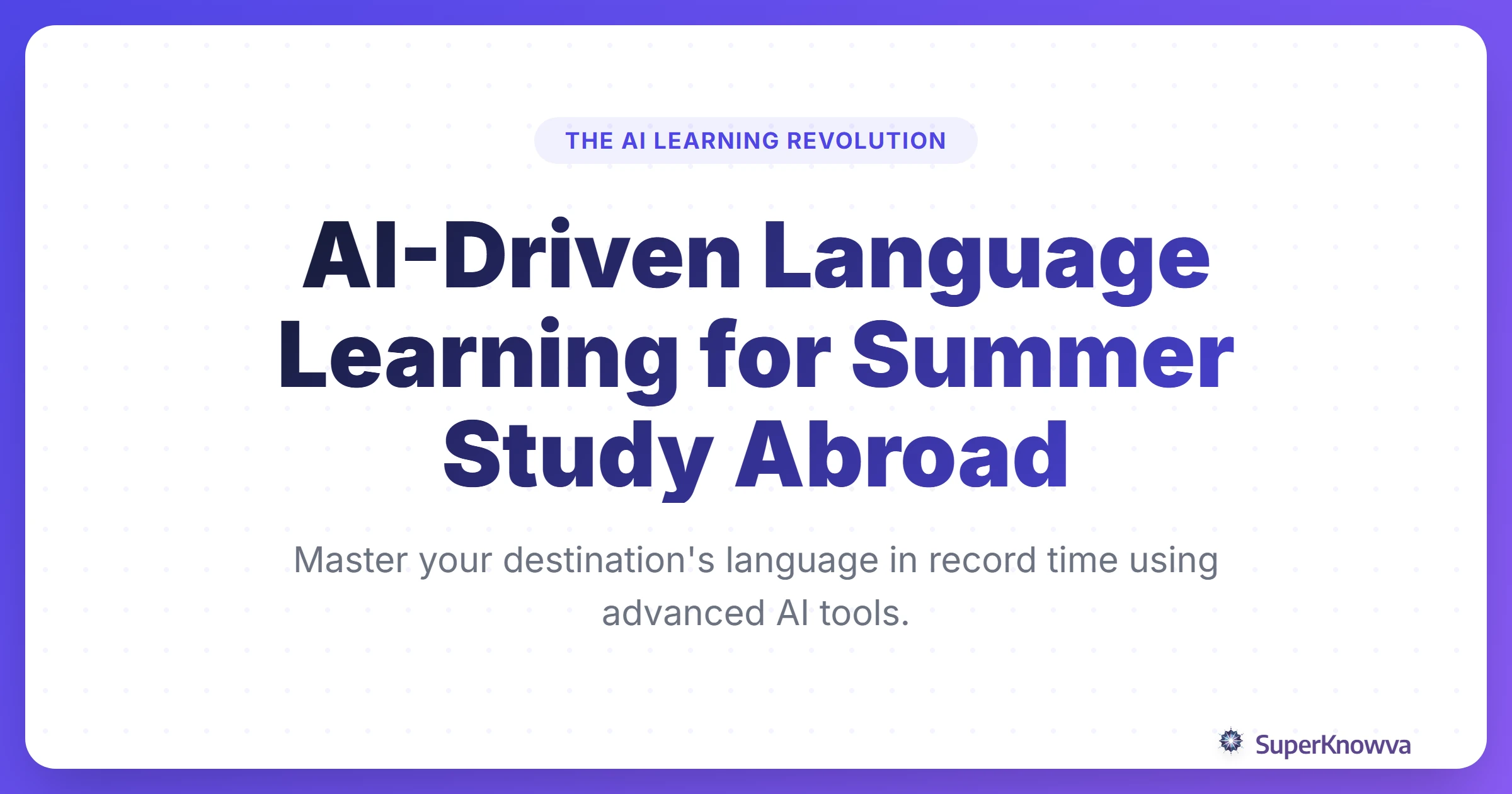 A title card for AI-driven language learning for study abroad.