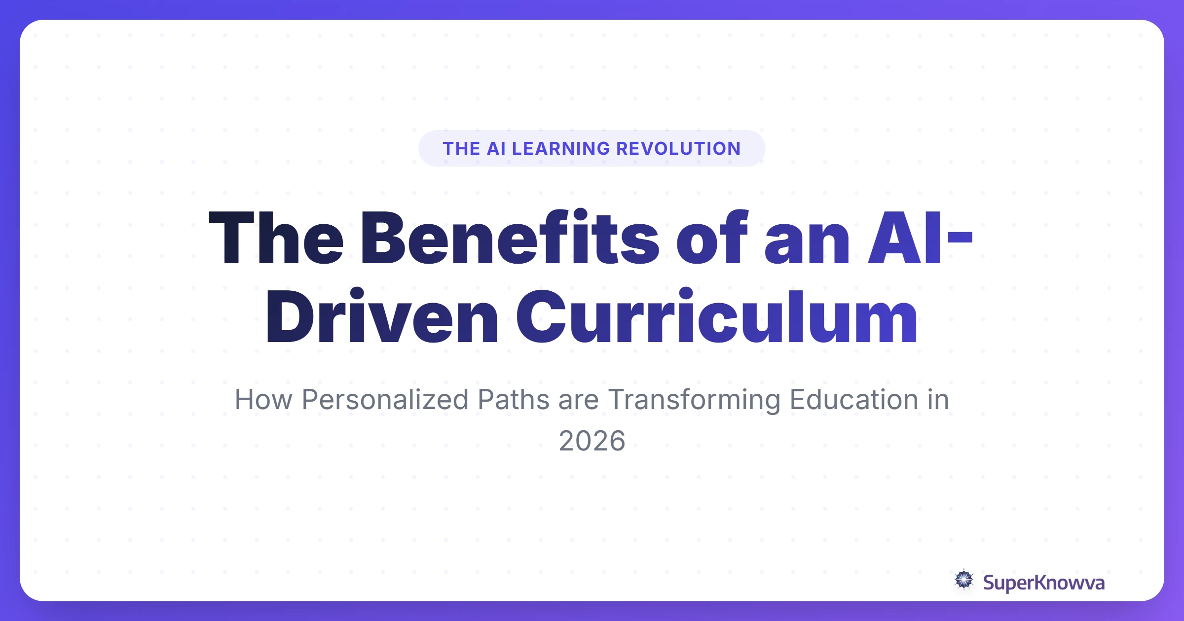 Title card for AI-Driven Personalized Curriculum blog post.