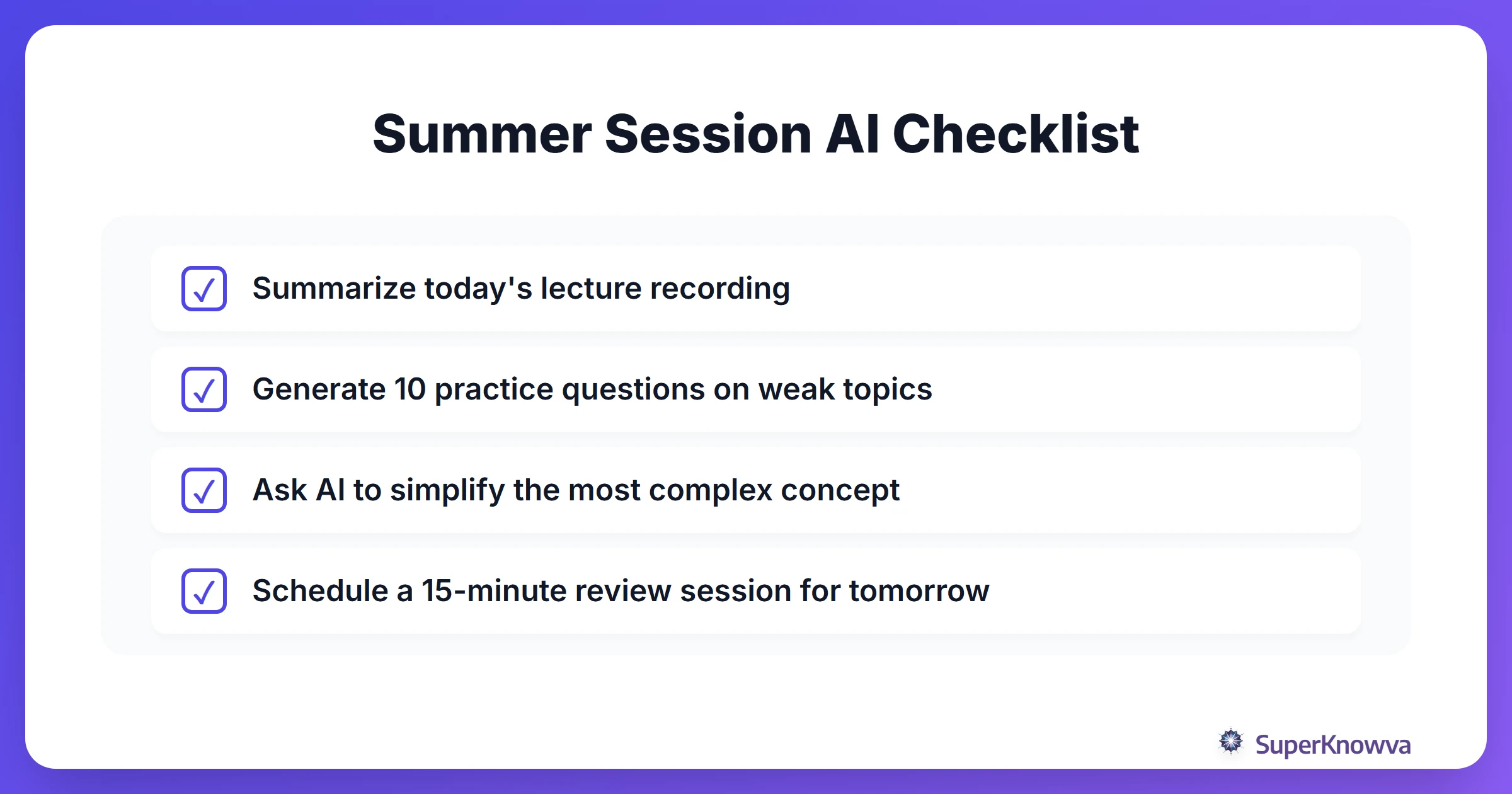 A checklist for a productive summer study session using AI.
