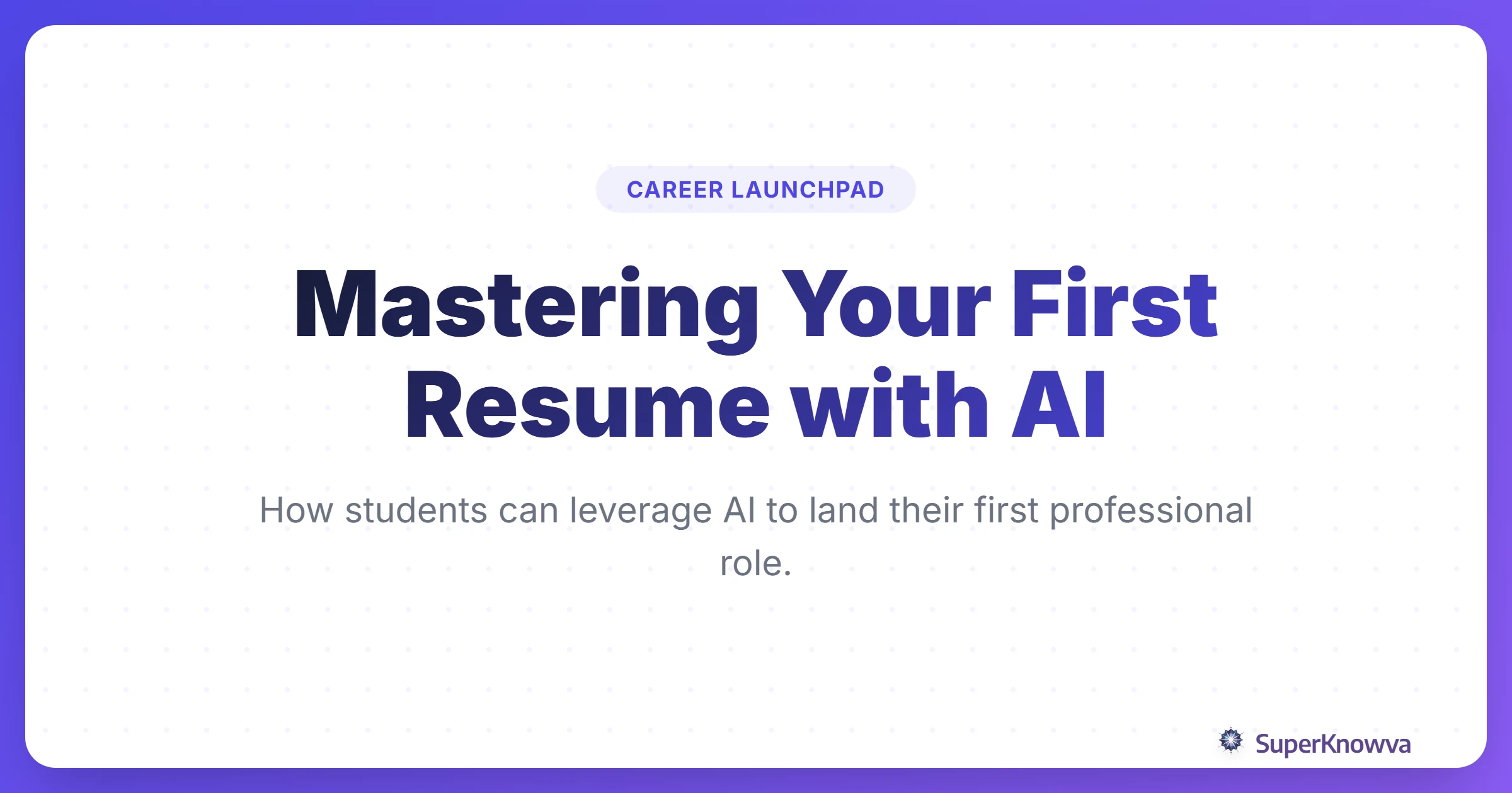 A title card for a guide on using AI resume builders for students.
