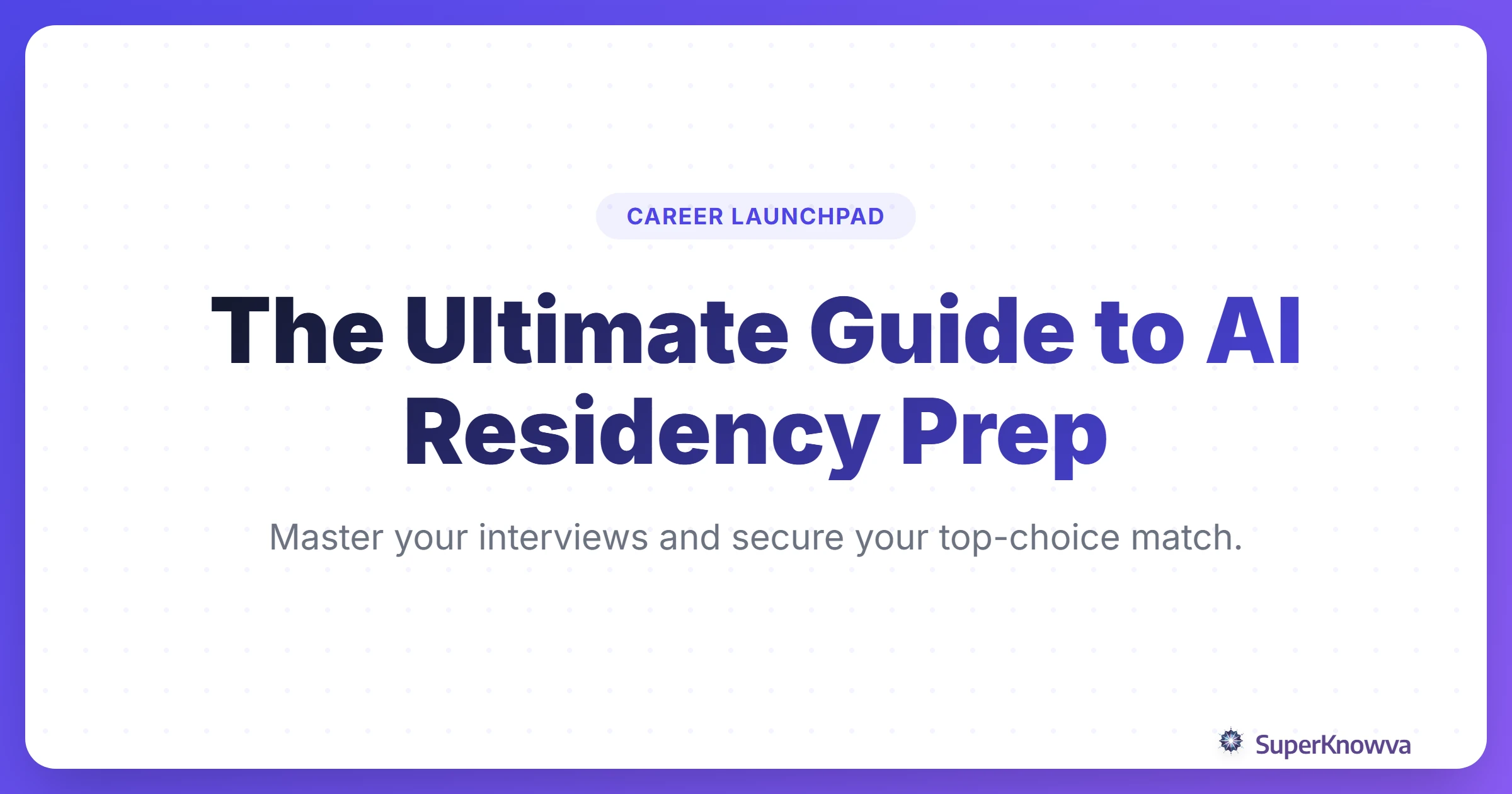 A title card for the guide on leveraging AI for medical residency interviews.