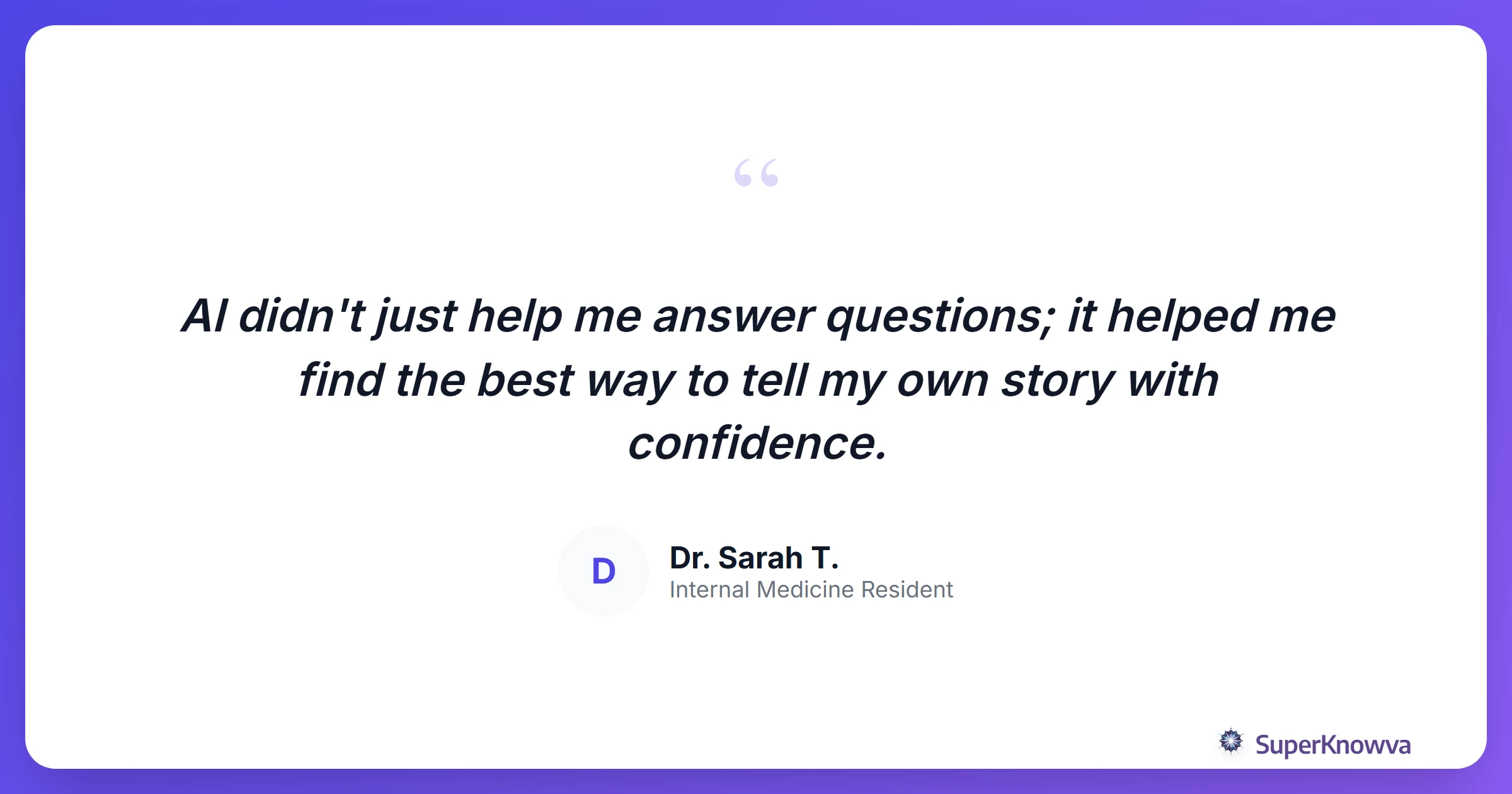 A quote card from a successful resident who used AI to prepare.