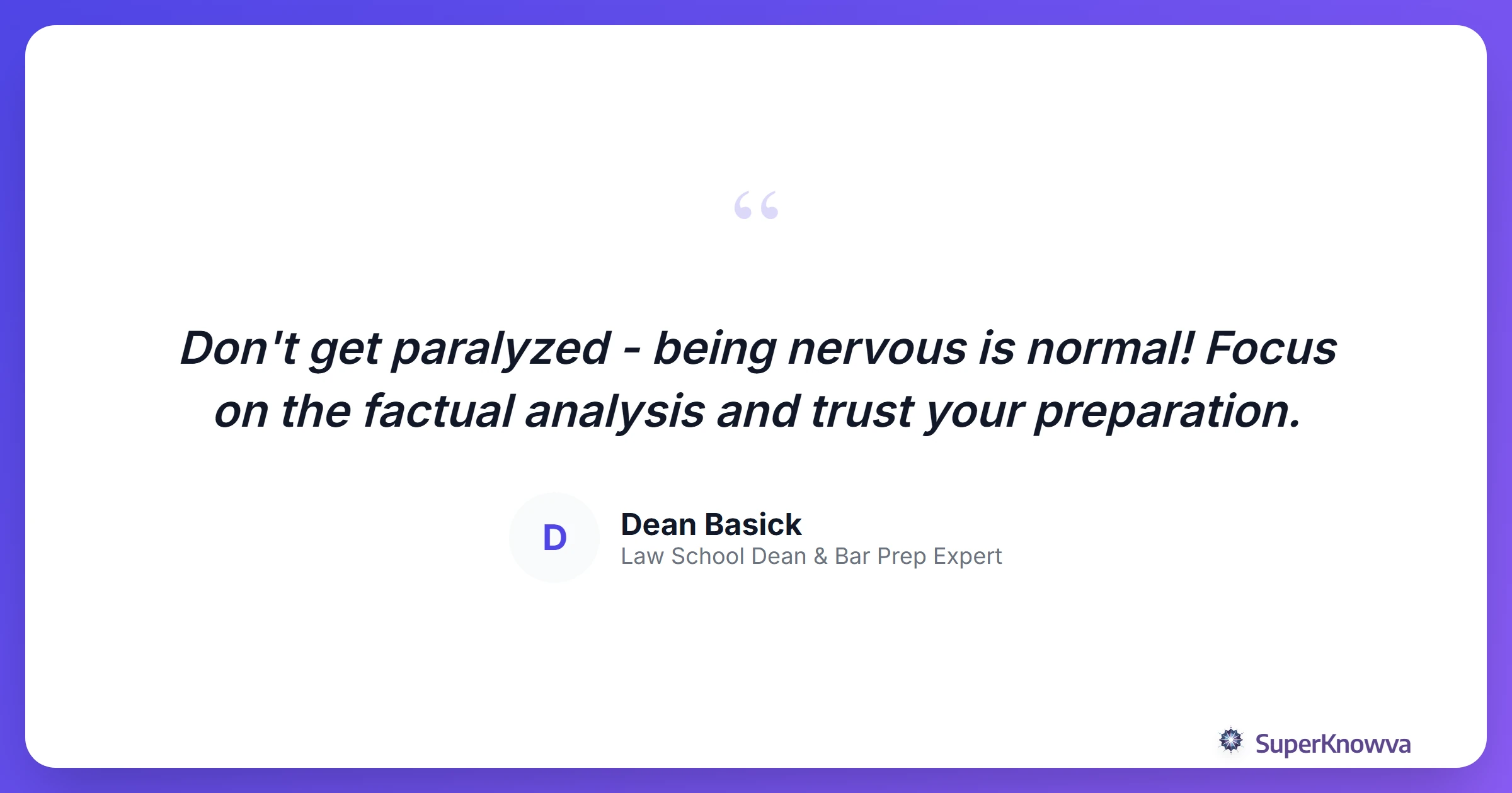 A quote card featuring advice for the bar exam day.