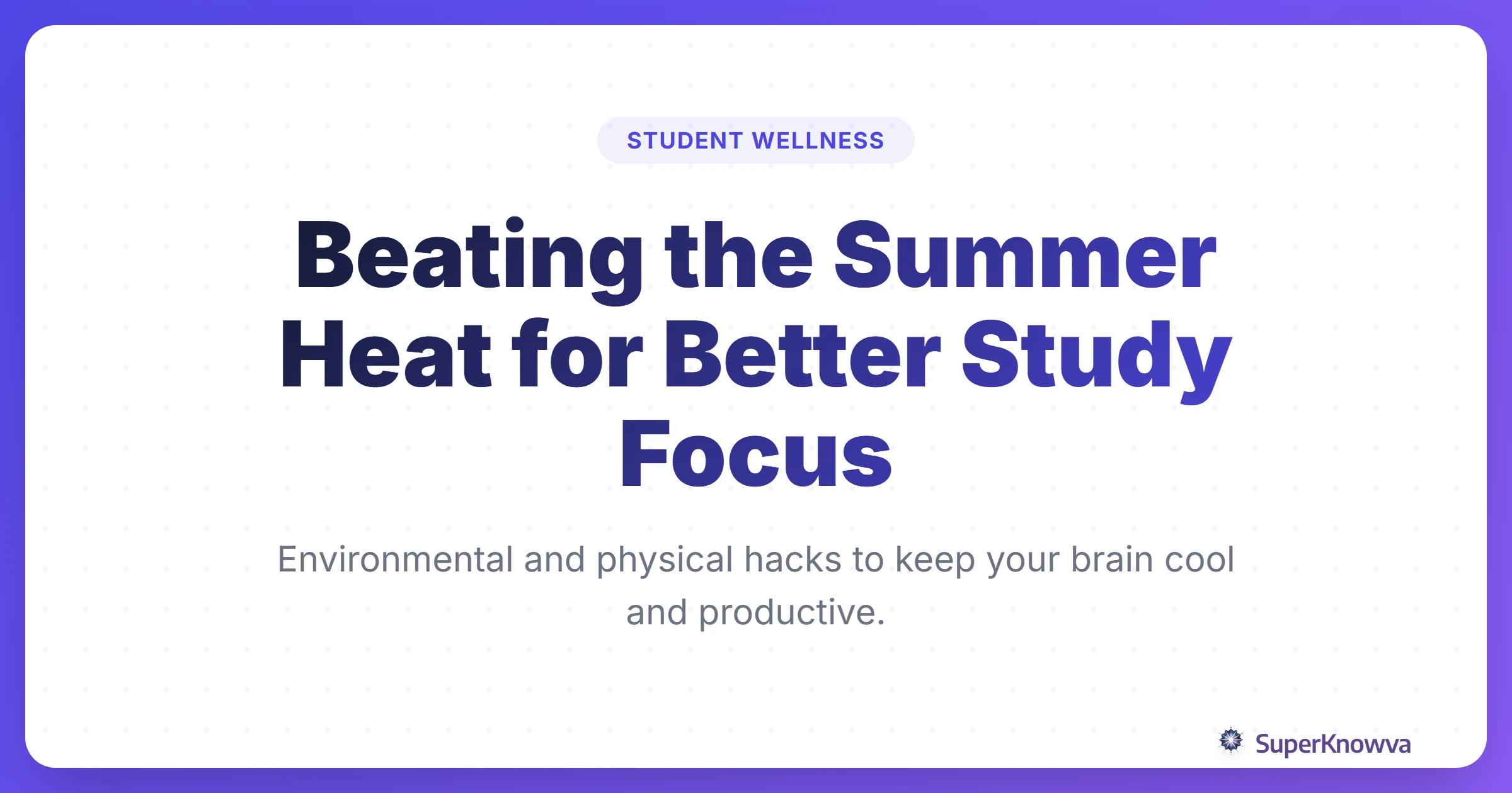 A title card for beating summer heat while studying