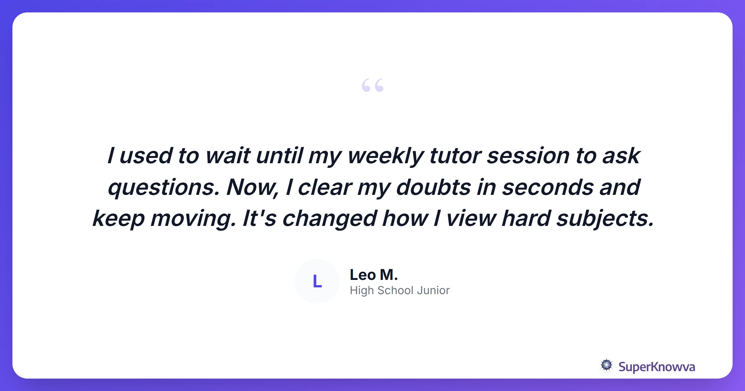 Quote card featuring student feedback on using AI tutoring tools.
