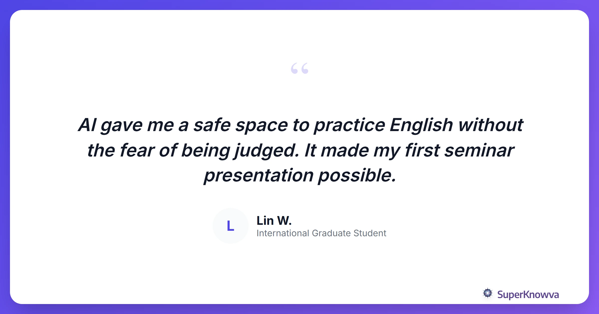 Quote from an international student about AI and confidence