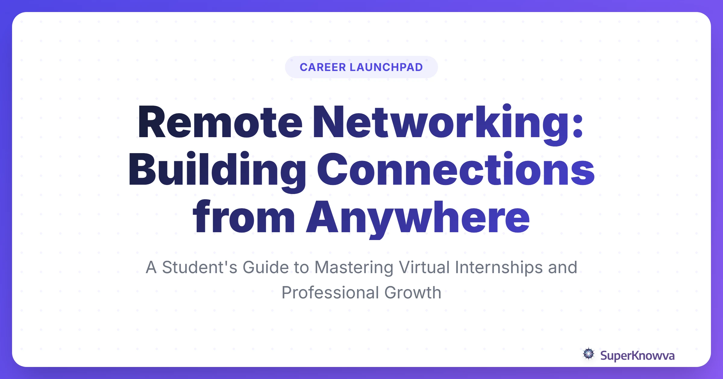 A title card for the guide to remote networking for students.