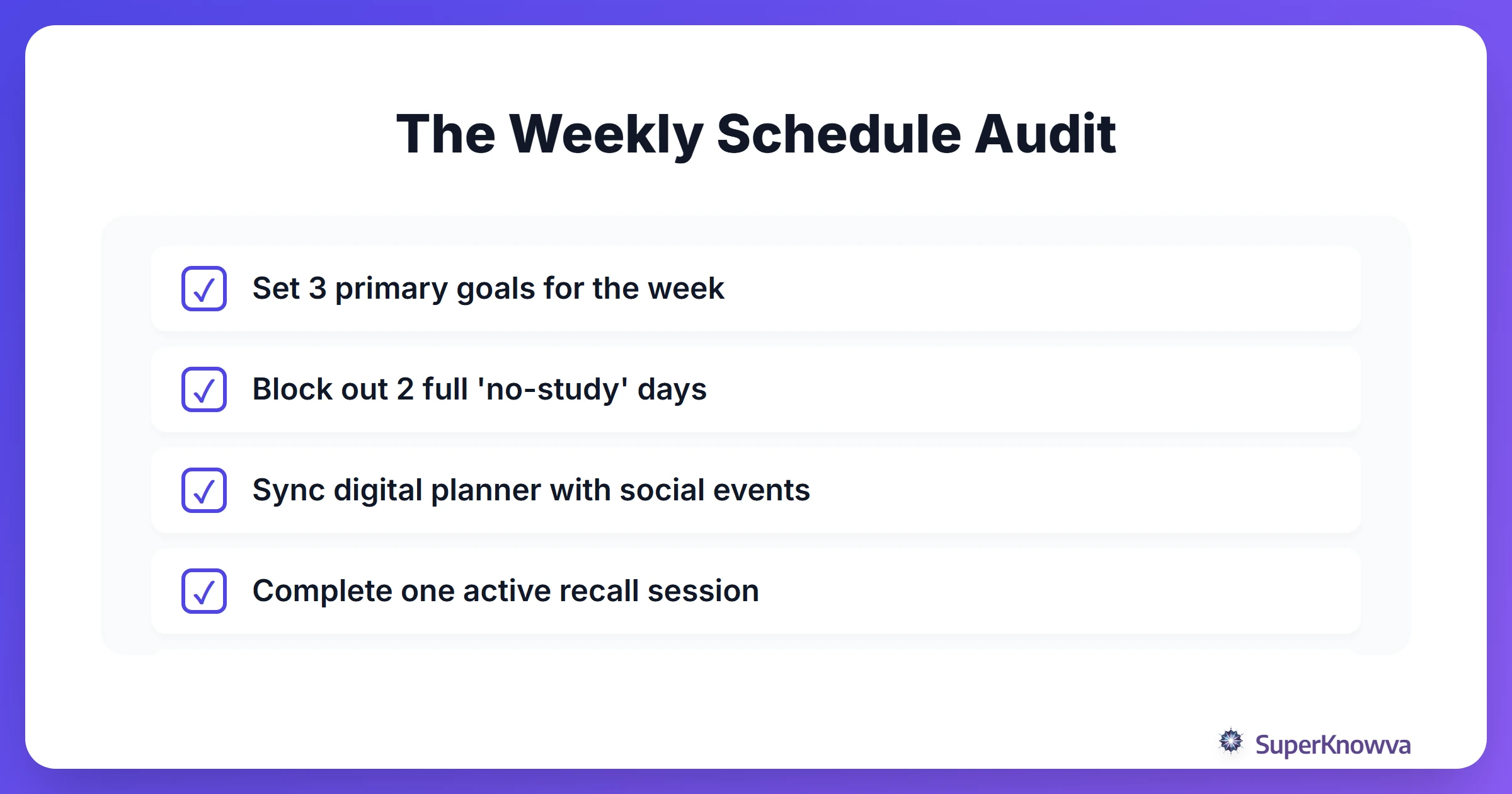 A checklist for maintaining a productive summer study routine.