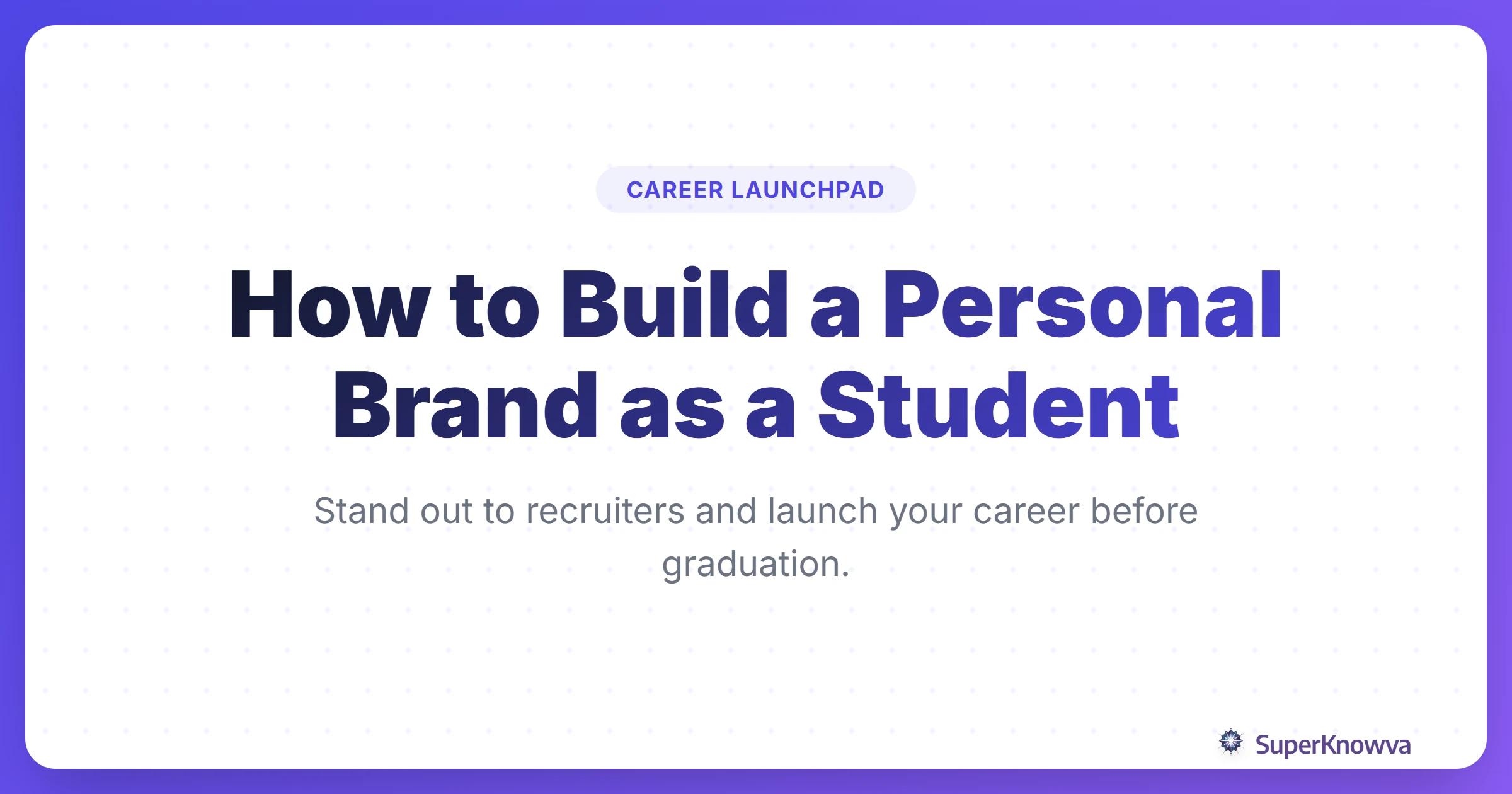 A title card for a guide on building a personal brand as a student.