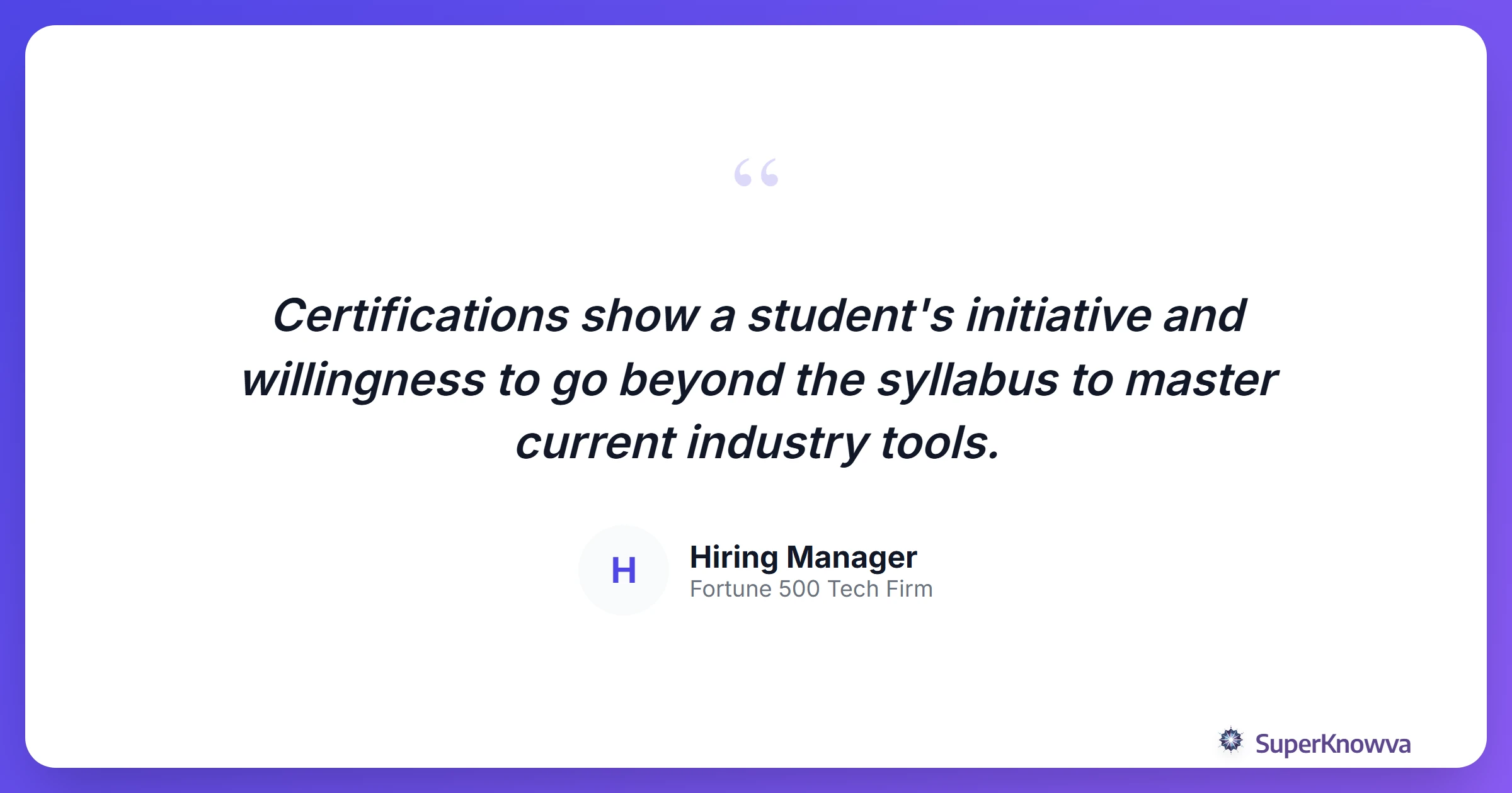 Quote card regarding the importance of certifications in hiring.