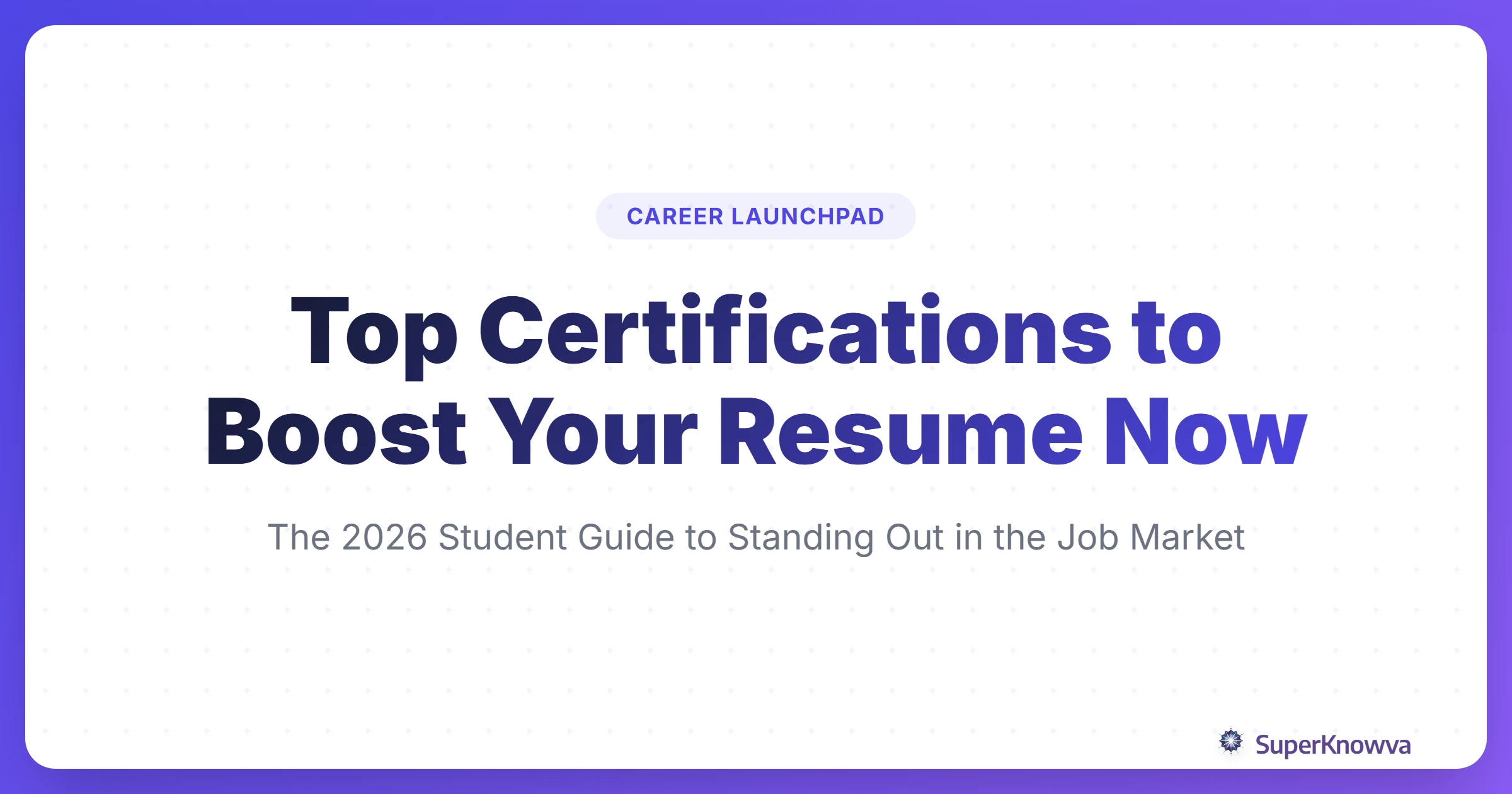 A title card showing the best resume boosting certifications for 2026 students.
