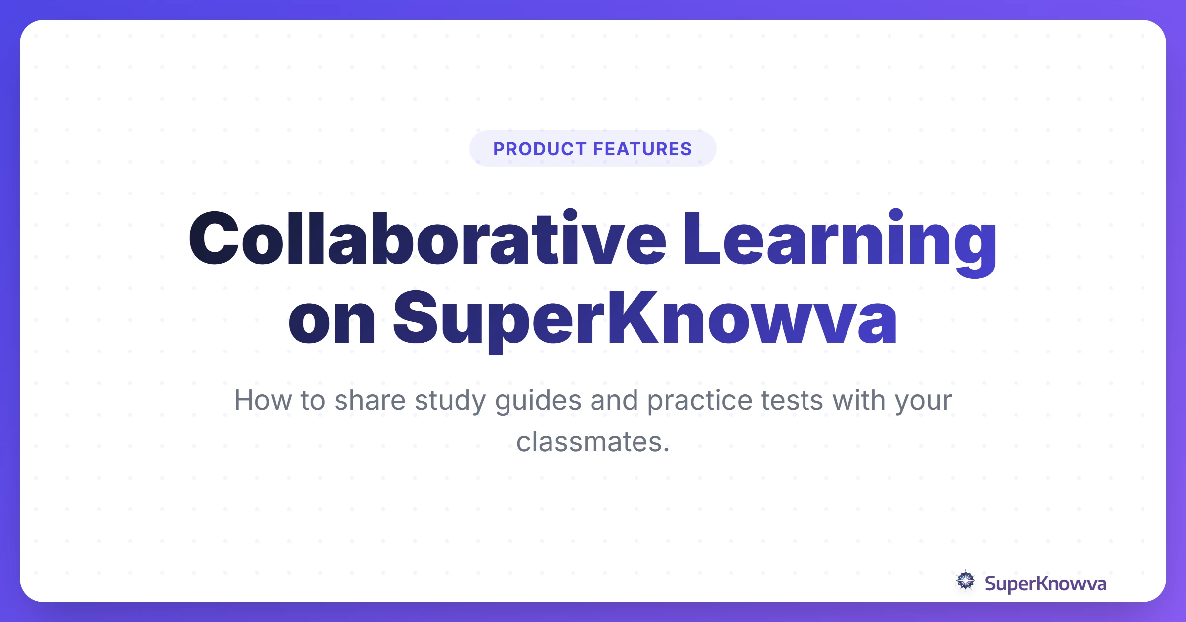 Title card for Collaborative Learning on SuperKnowva featuring students studying together.