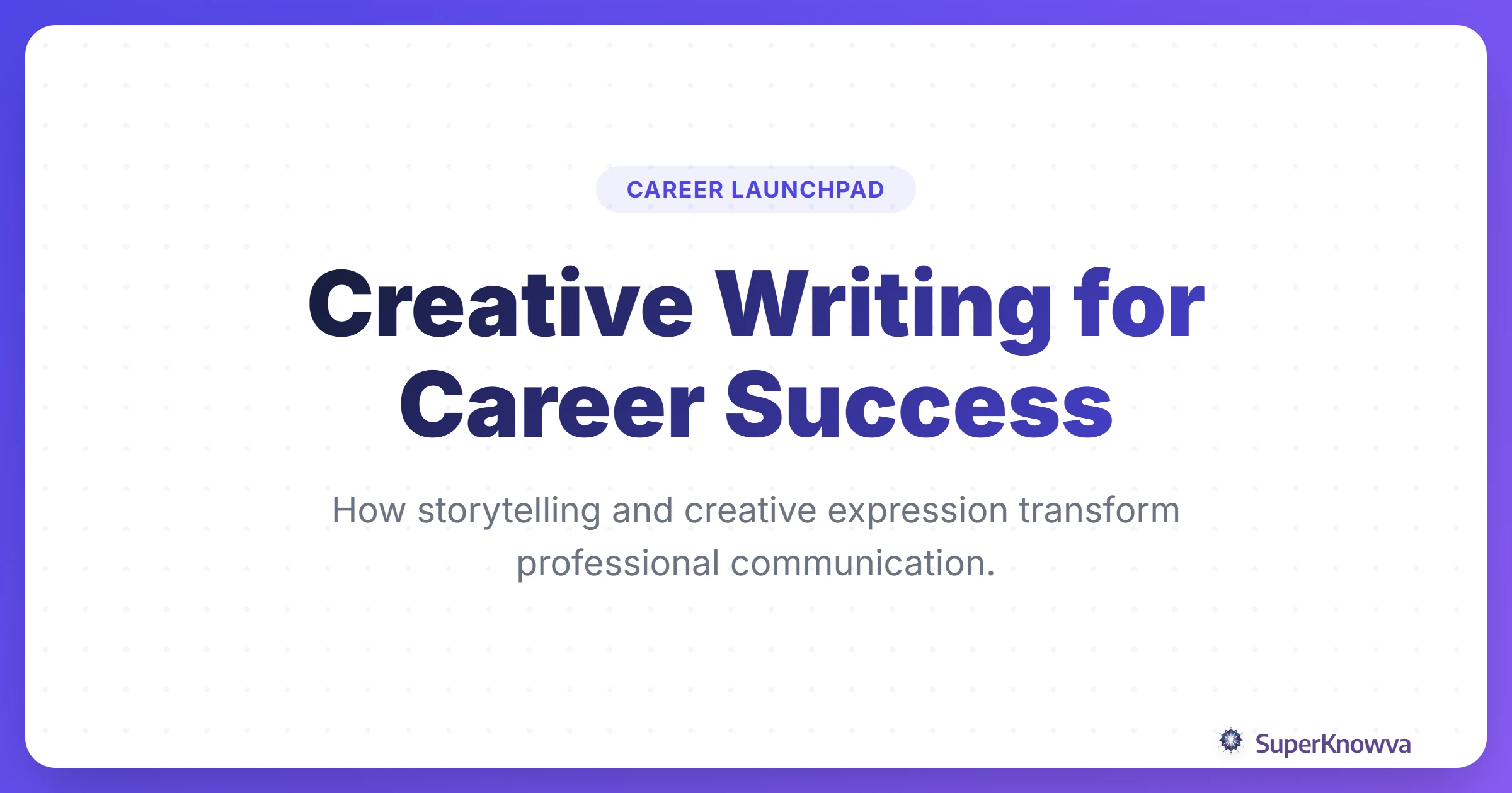 A title card for a guide on creative writing for career success featuring a pen and a digital workspace.