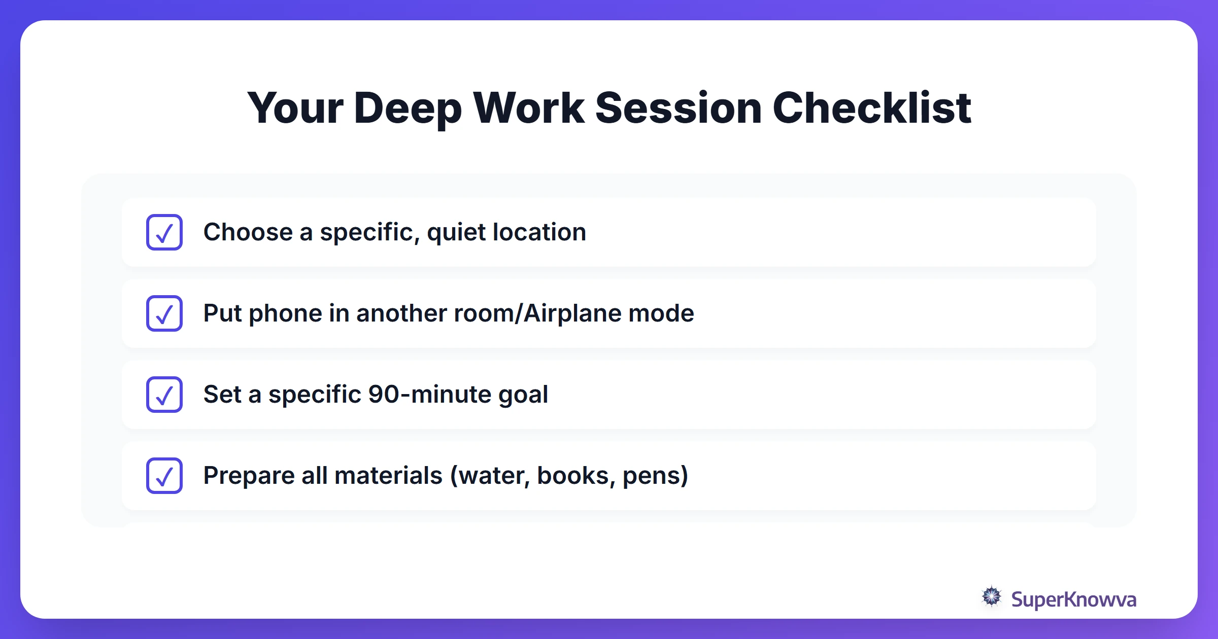 A checklist for setting up a successful deep work study session.