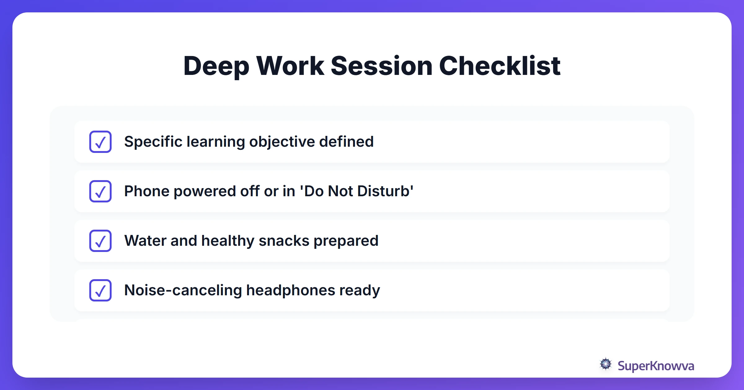 A checklist for a successful deep work session.