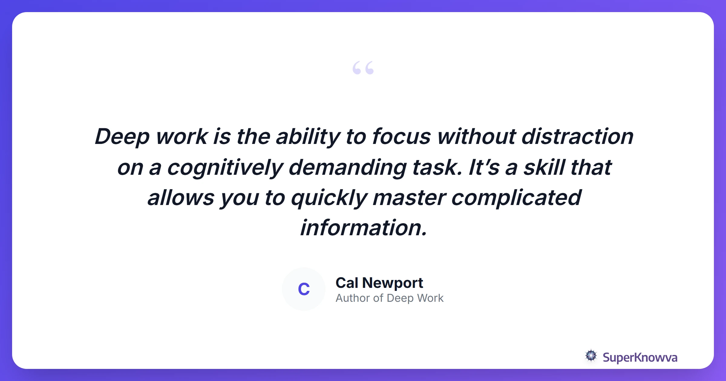A quote card featuring advice on deep work.