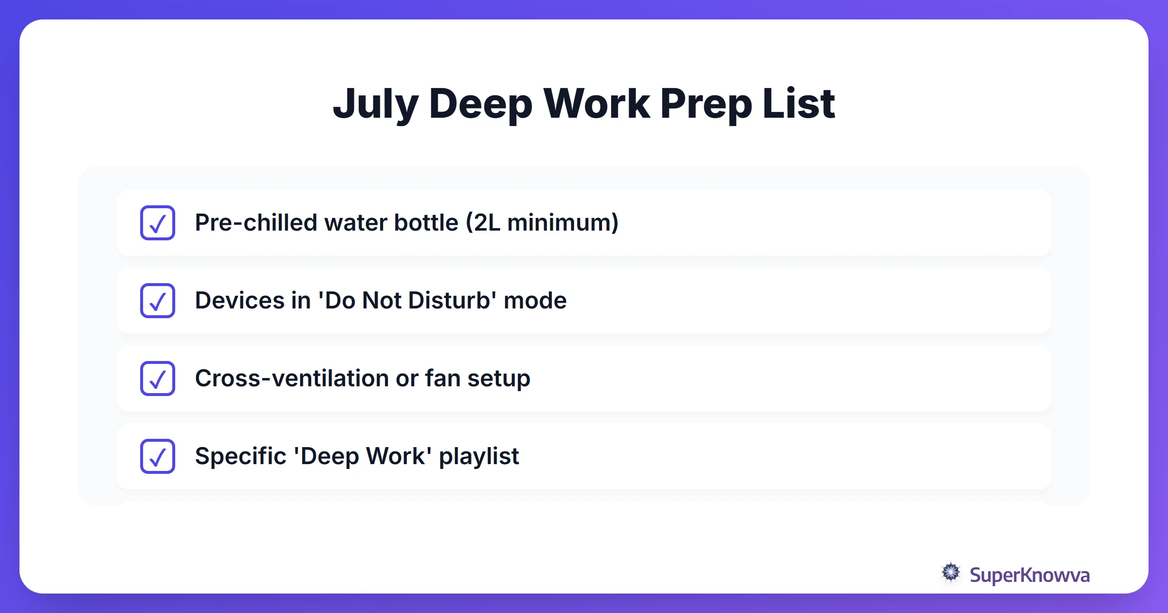 A checklist for students to prepare their deep work environment in the summer.