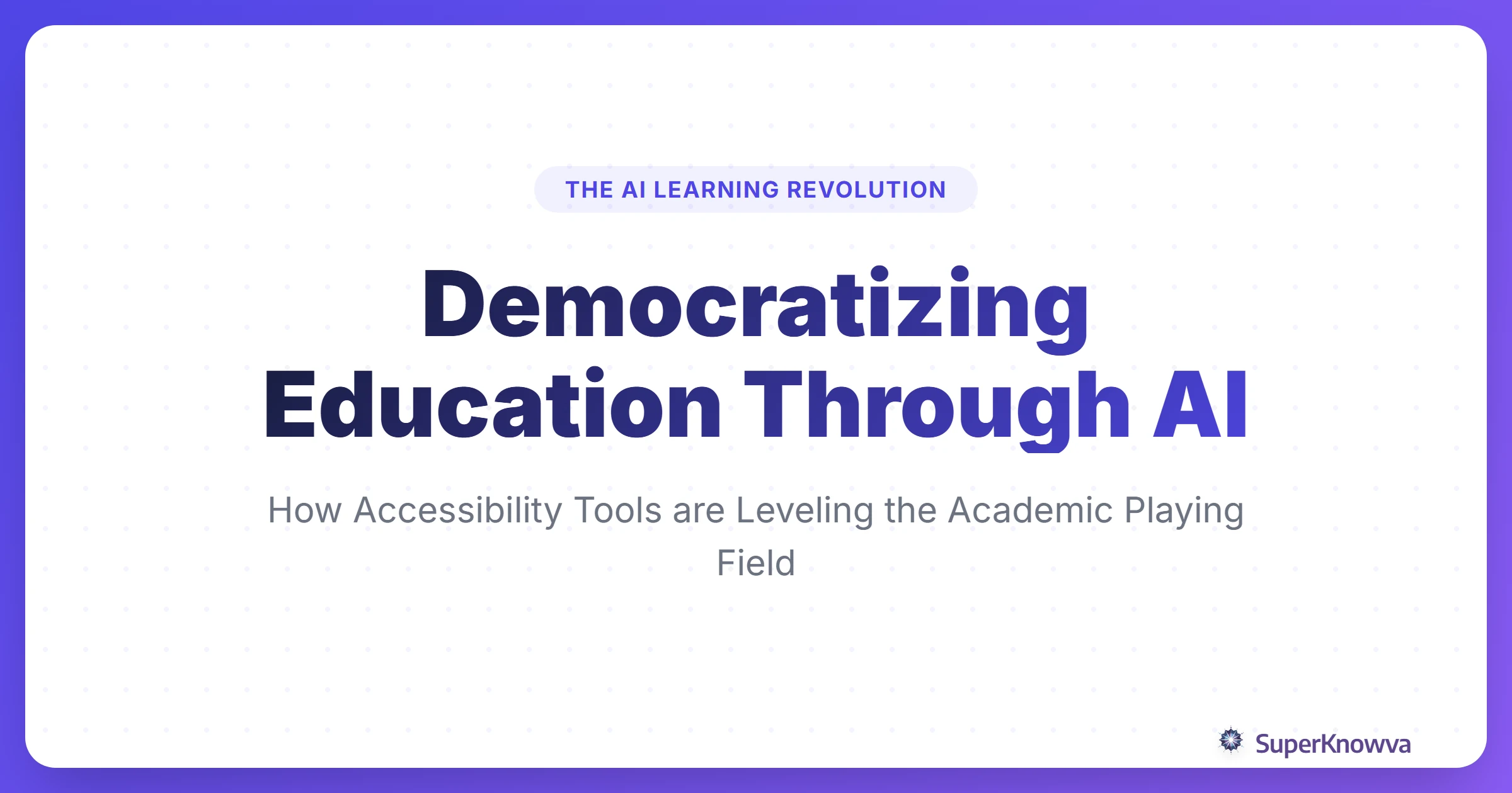 Democratizing Education Through AI