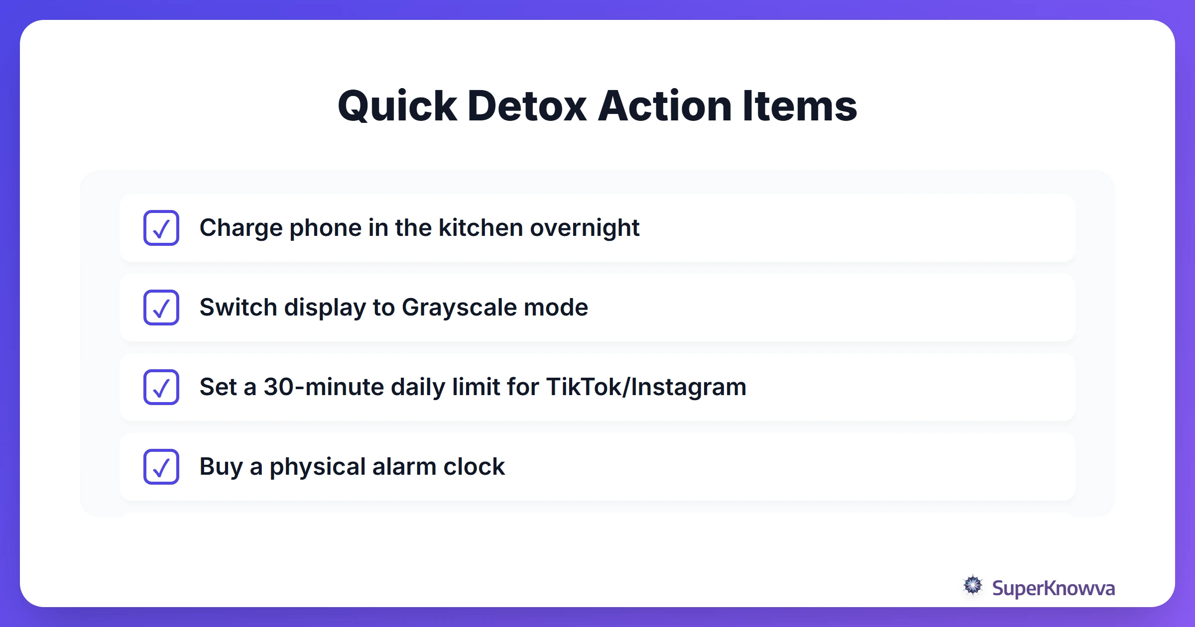 A checklist of quick actions to reduce digital distractions.