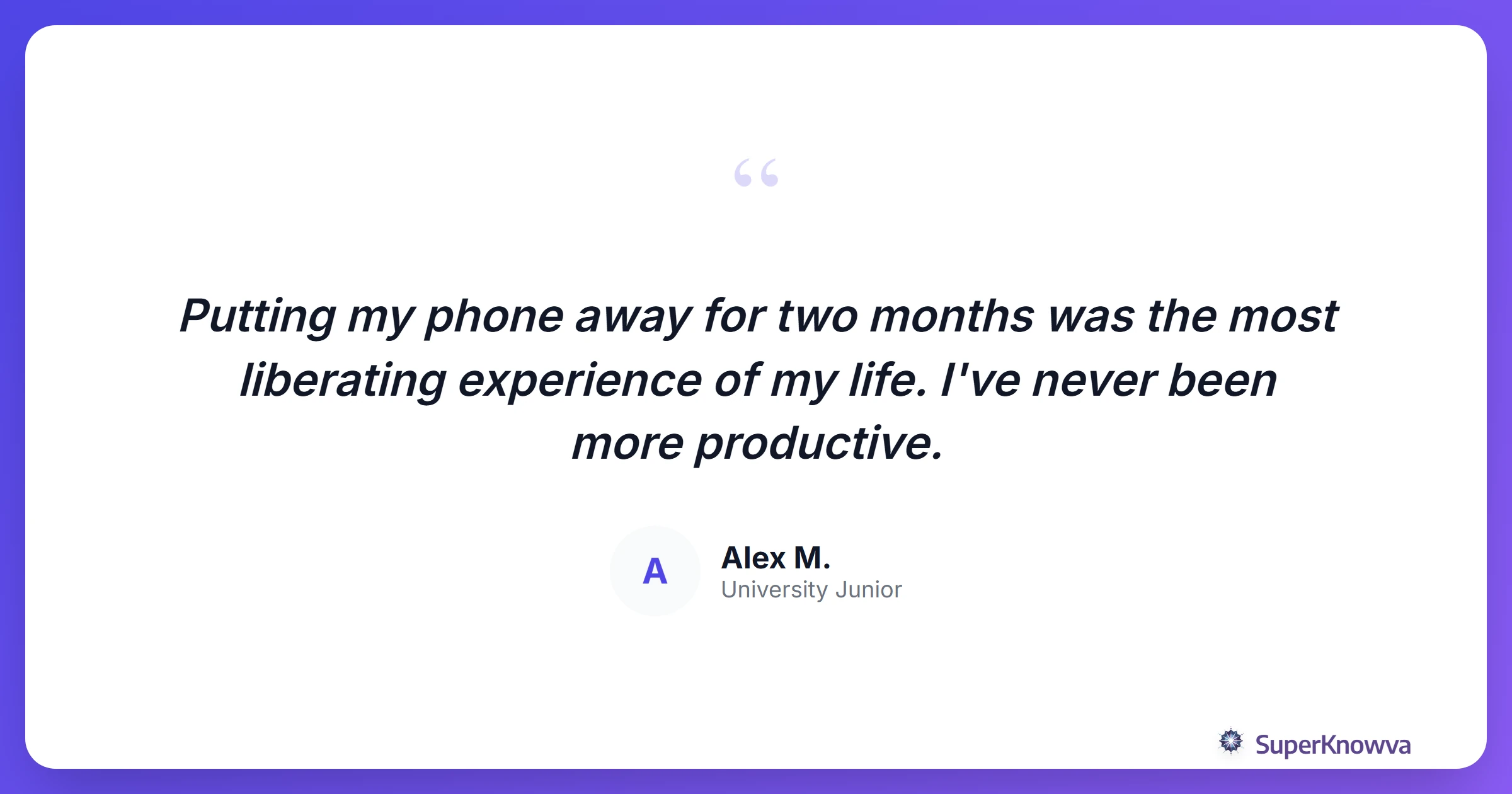 A quote card from a student who completed a digital detox.