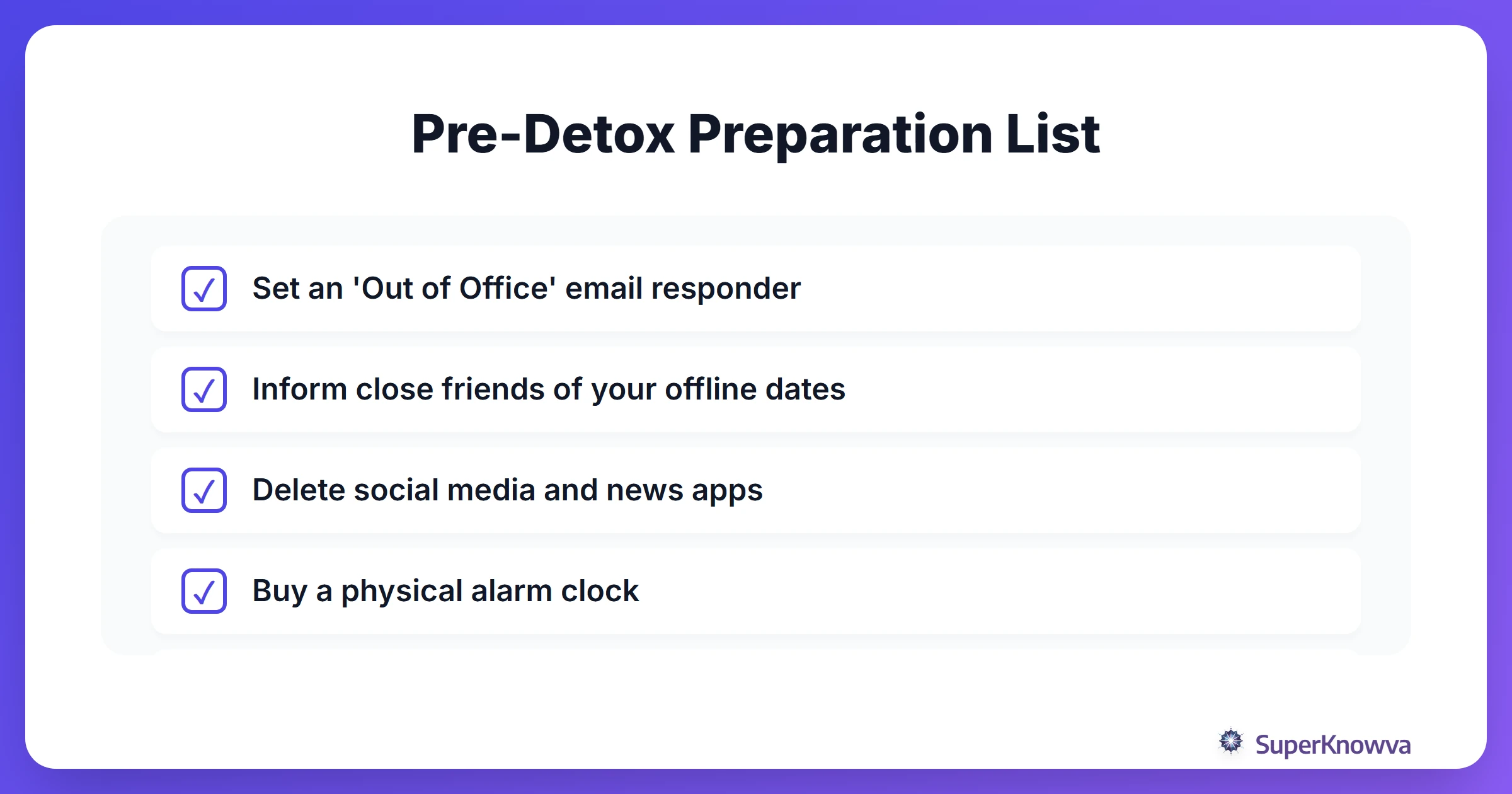 A checklist of steps to take before starting a digital detox.