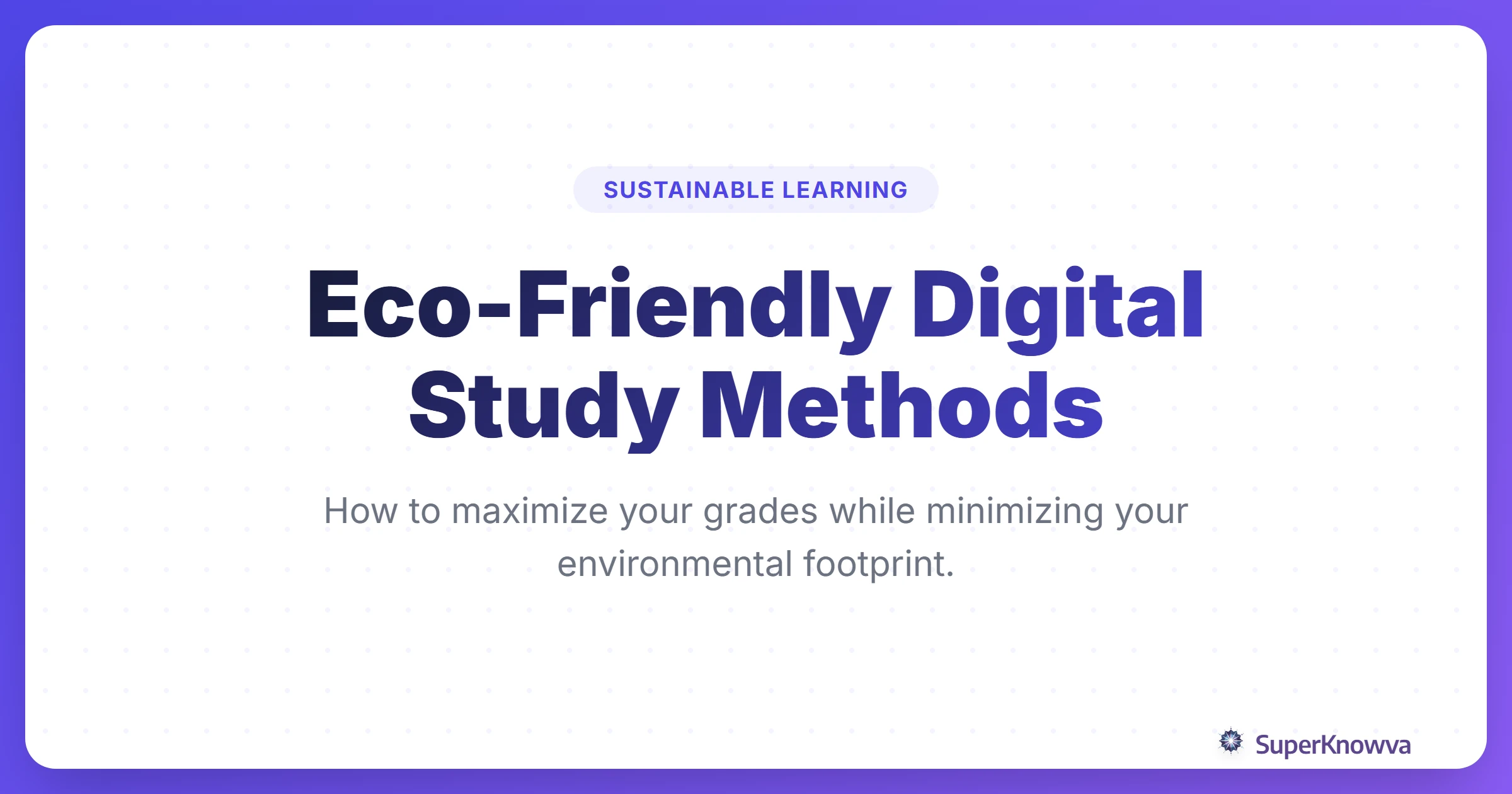 Title card for Eco-Friendly Digital Study Methods guide showing a digital tablet with a leaf icon.