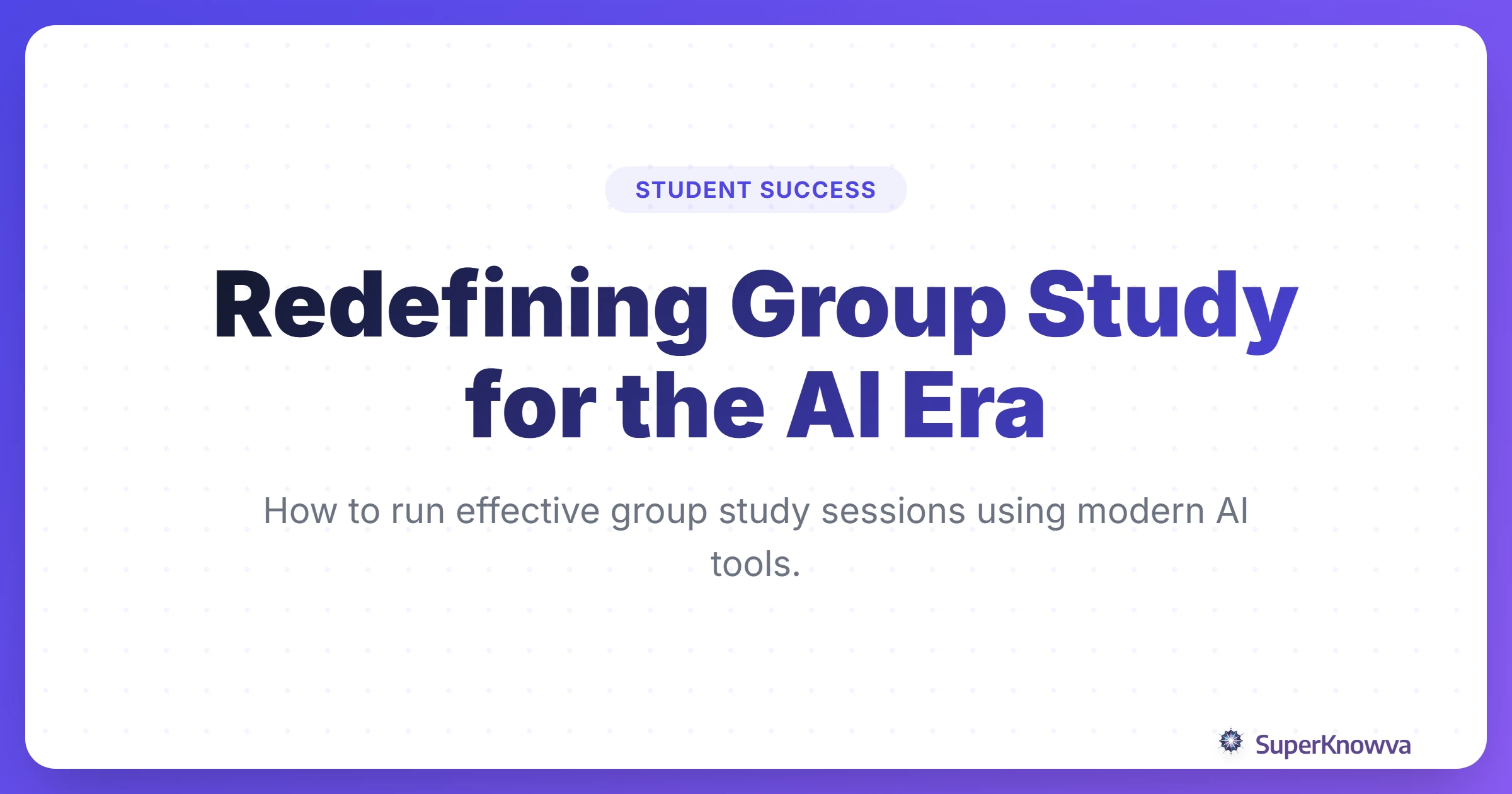 Title card for Redefining Group Study for the AI Era