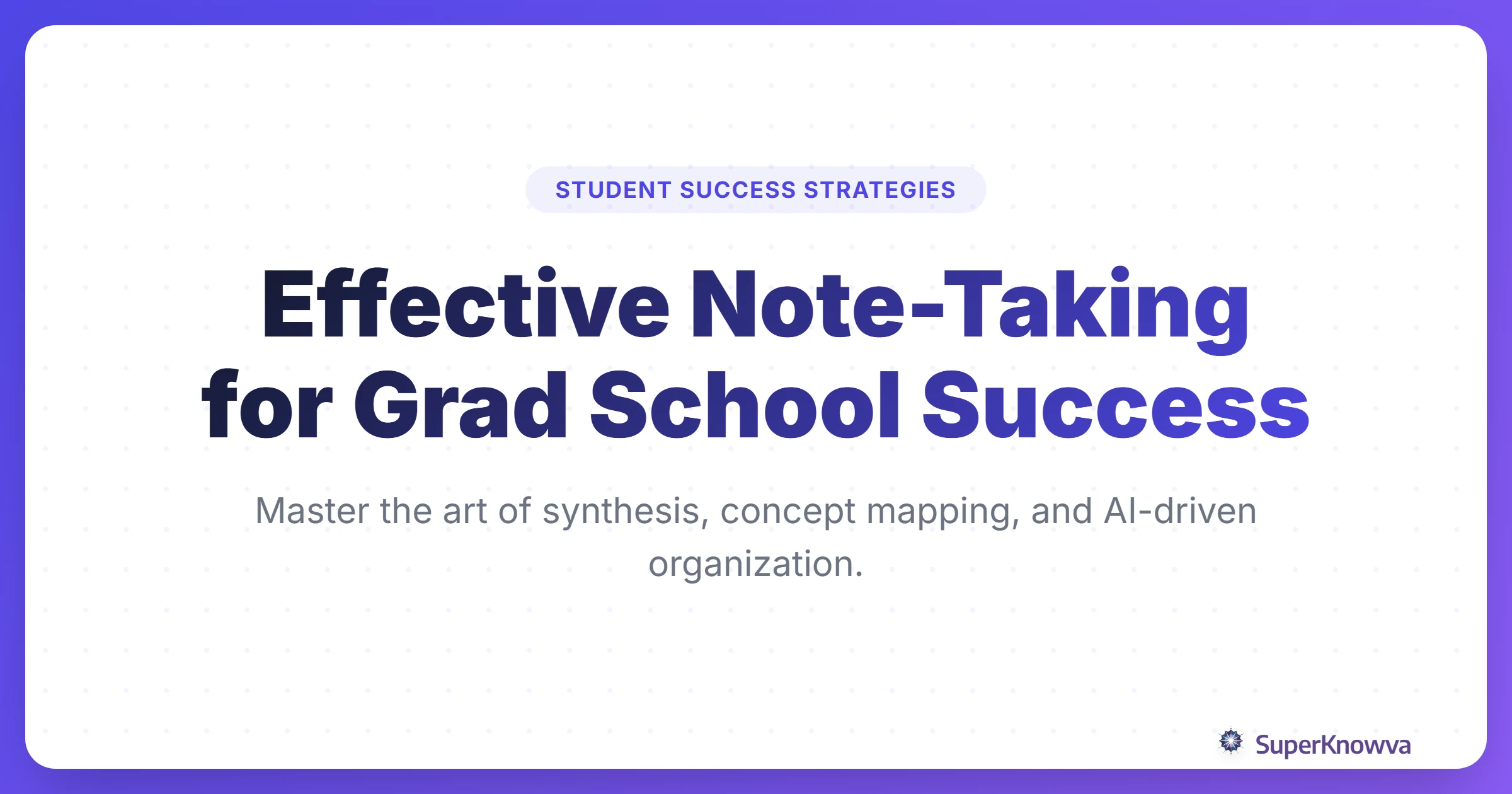 A title card for the guide on effective note-taking for graduate students featuring academic icons.