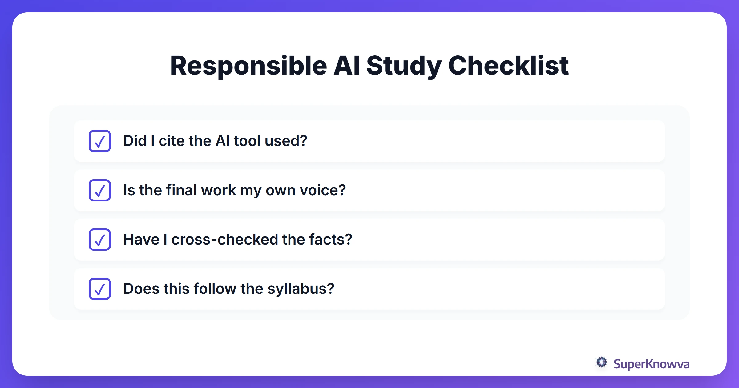 A checklist for students to ensure they are using AI study tools responsibly.