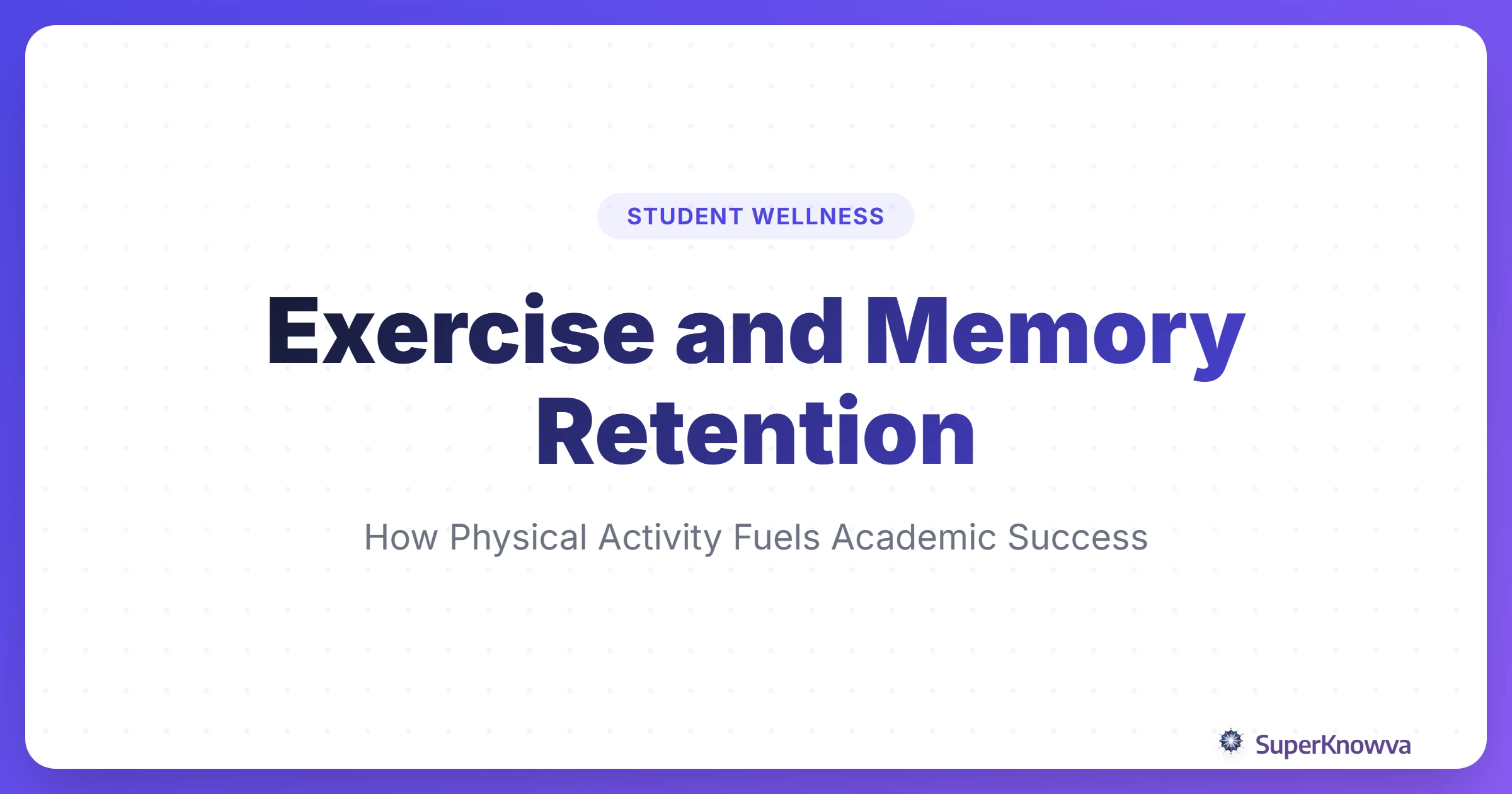 Title card for the link between exercise and memory retention showing a student jogging and studying.