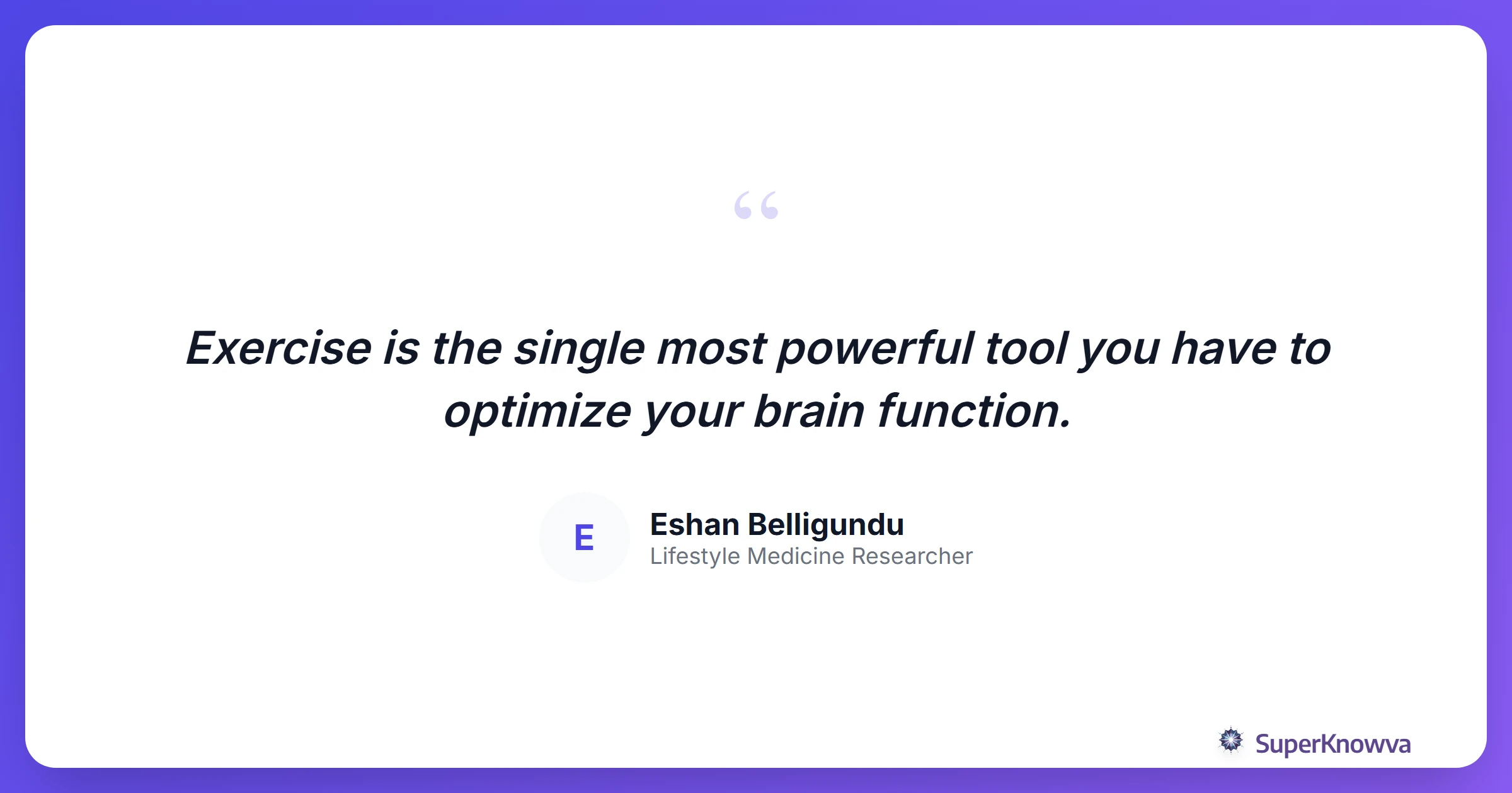 Quote card about the importance of exercise for students.