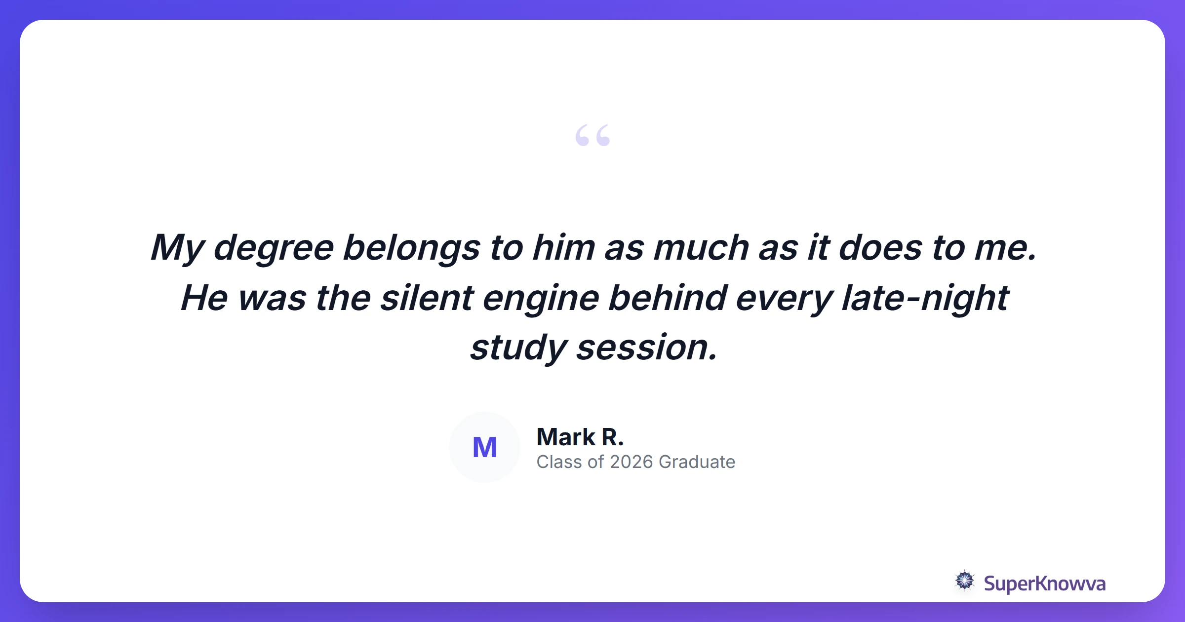 A quote card about fatherly support during education