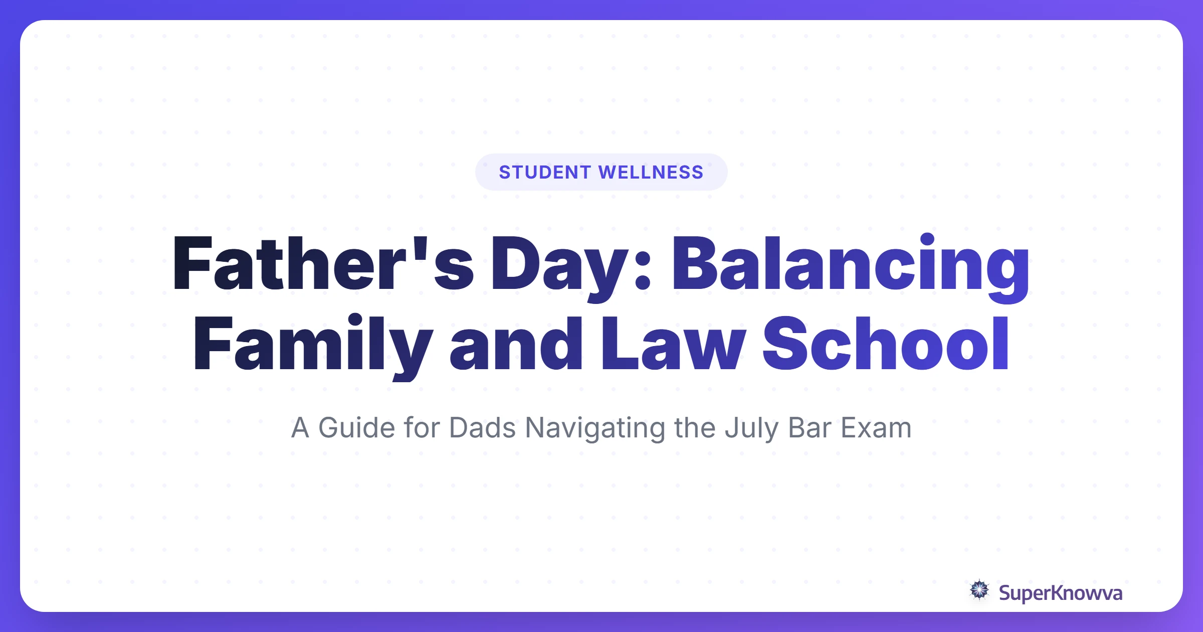 Father's Day: Balancing Family and Law School Title Card