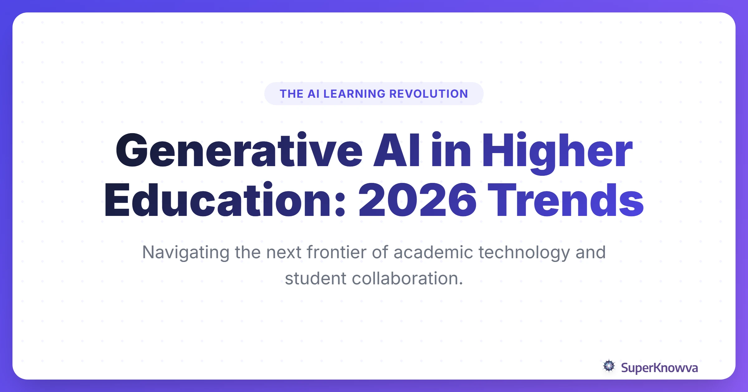 A title card for Generative AI in Higher Education Trends 2026 featuring digital academic icons.