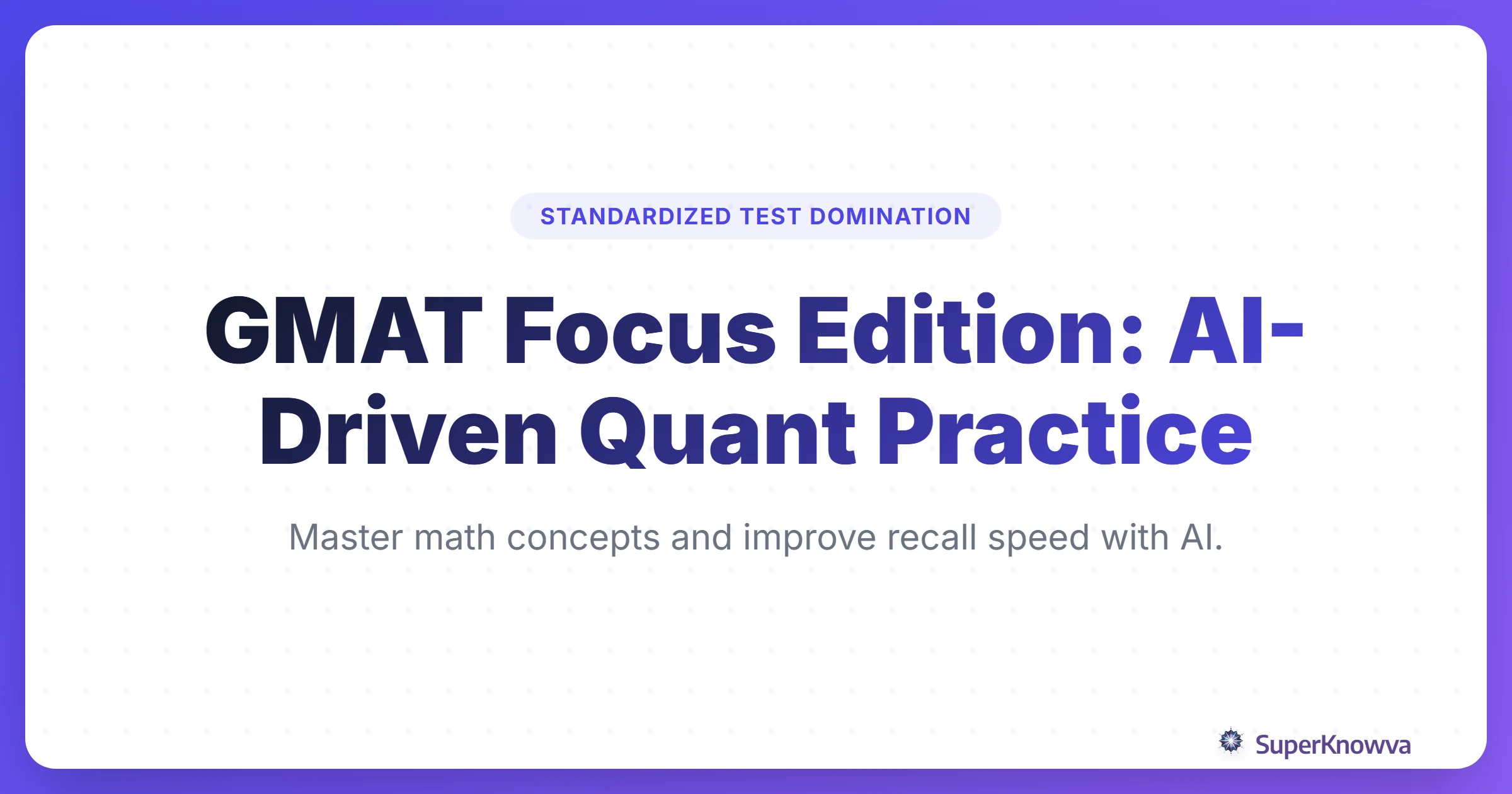 A title card for GMAT Focus Edition AI-Driven Quant Practice guide.