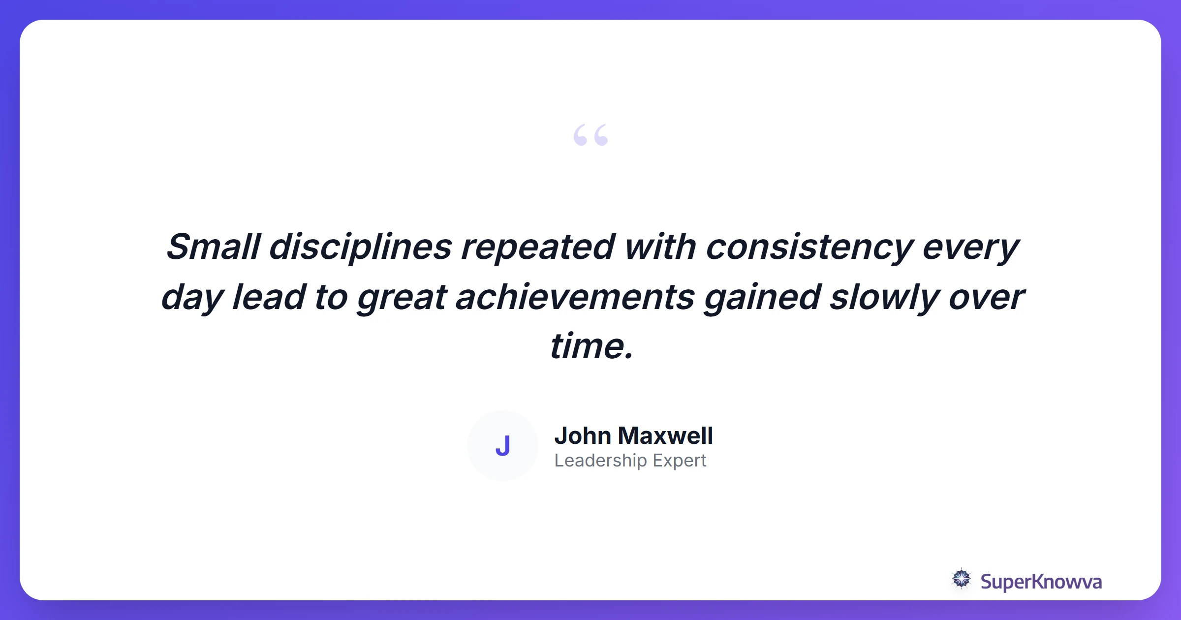 Motivational quote about consistency during the summer.