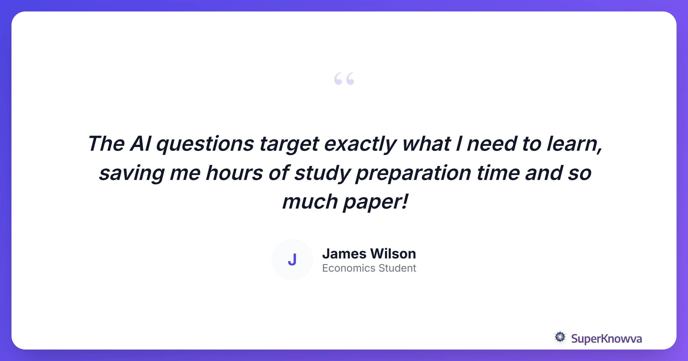 A quote from a student about the benefits of using SuperKnowva.
