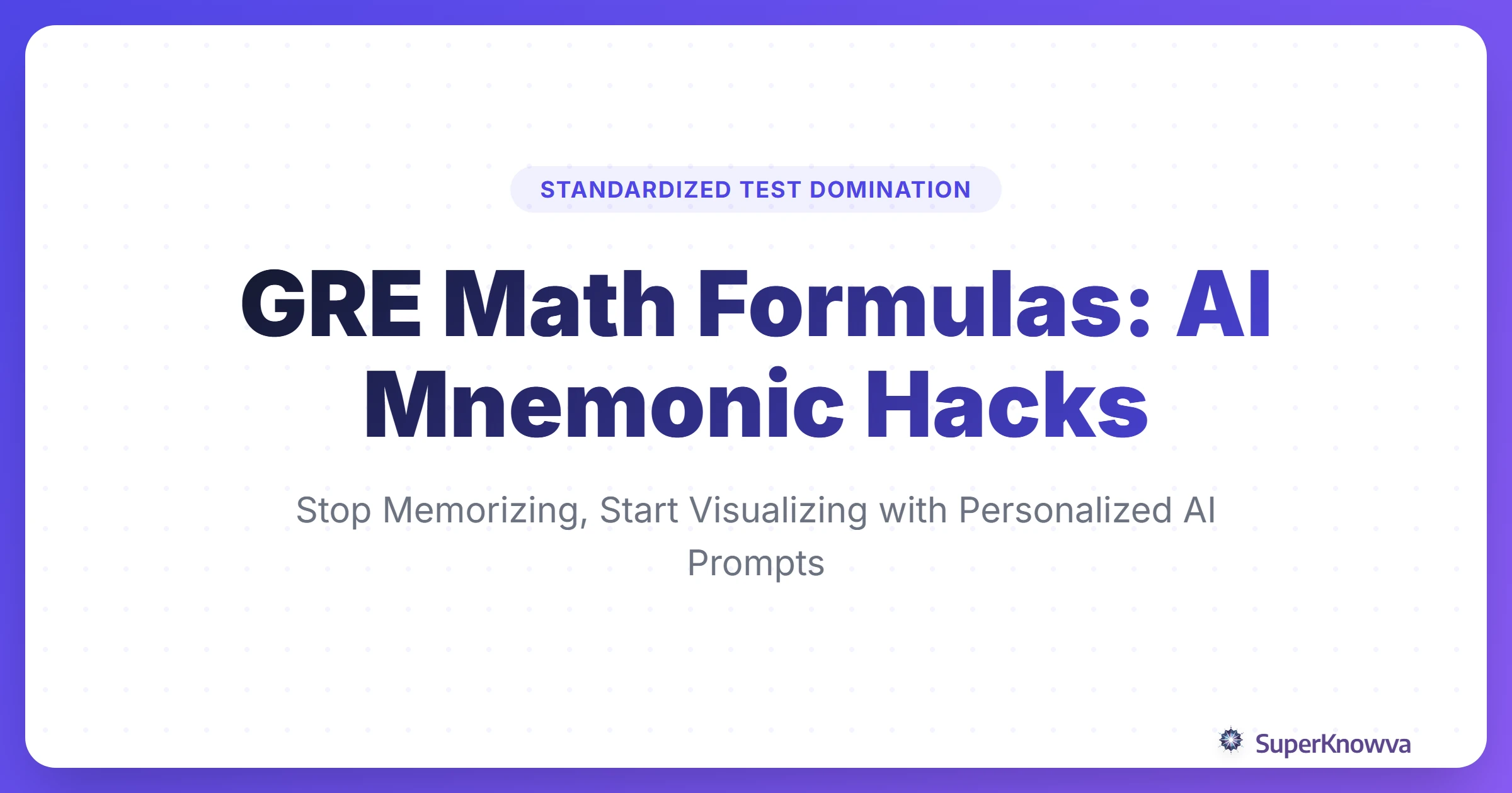 Title card for GRE Math Formulas AI Mnemonic Hacks blog post.