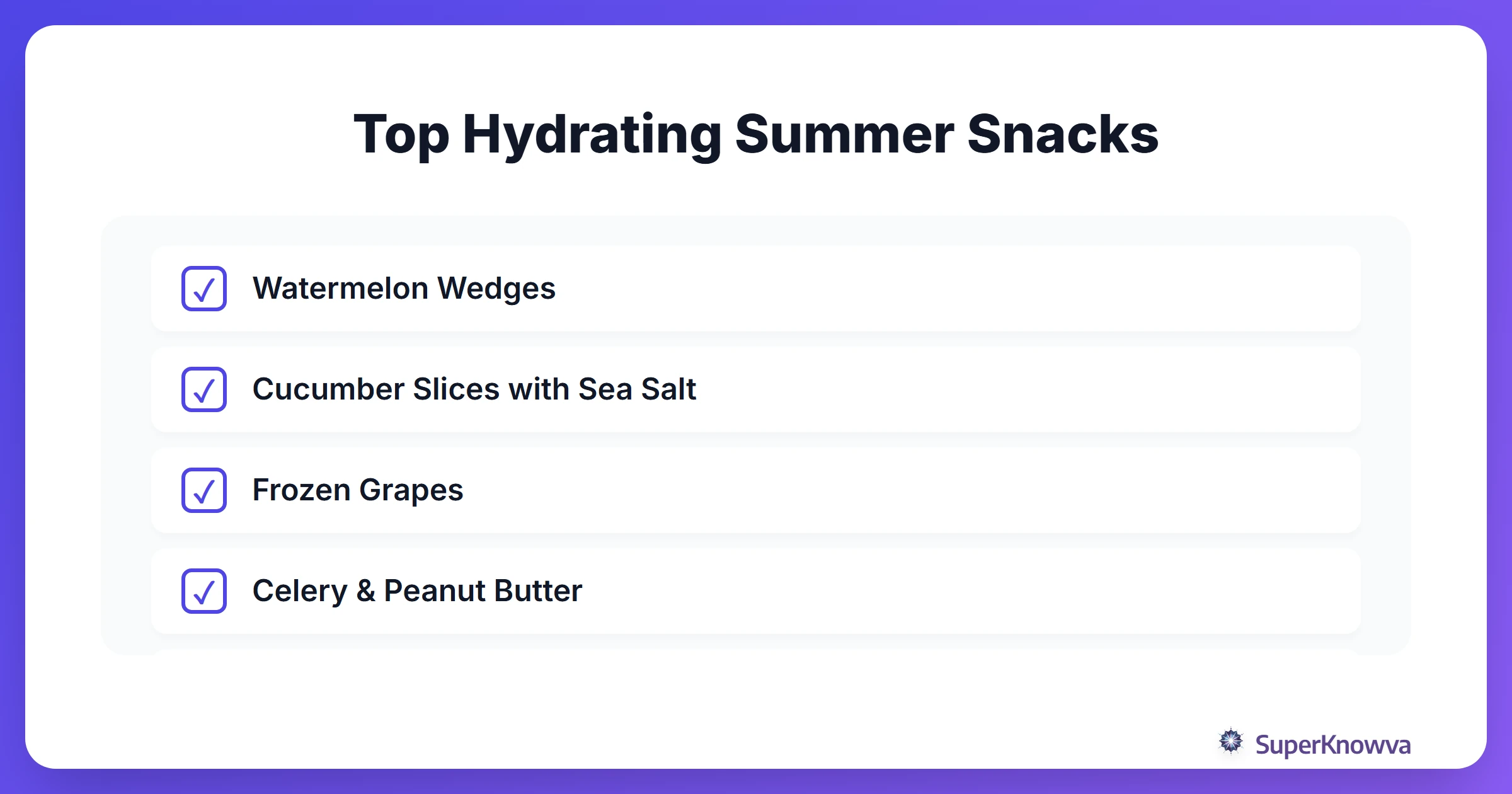 Checklist of the best hydrating summer snacks for students.