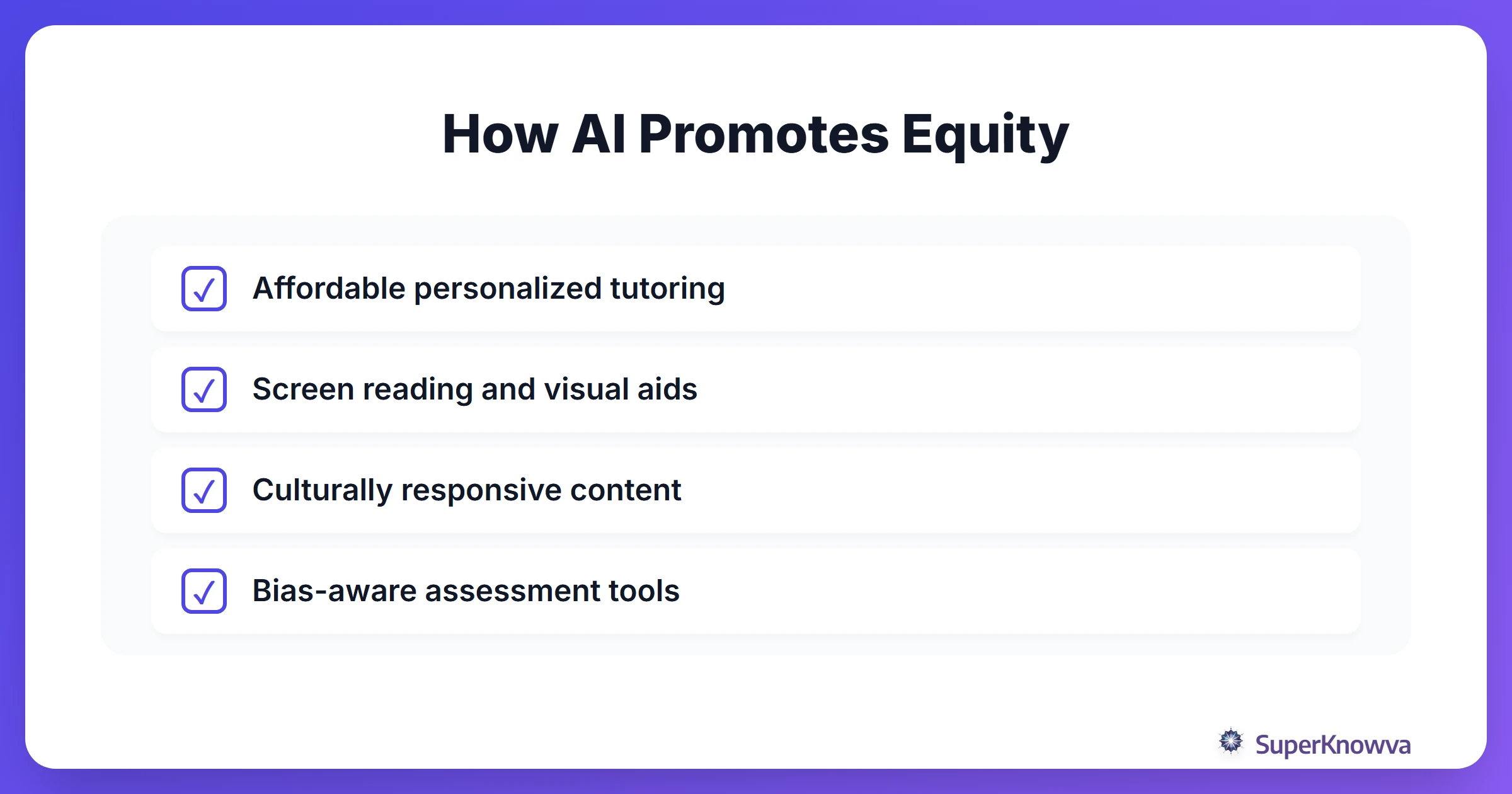 A checklist of how AI supports inclusive education for underrepresented groups.