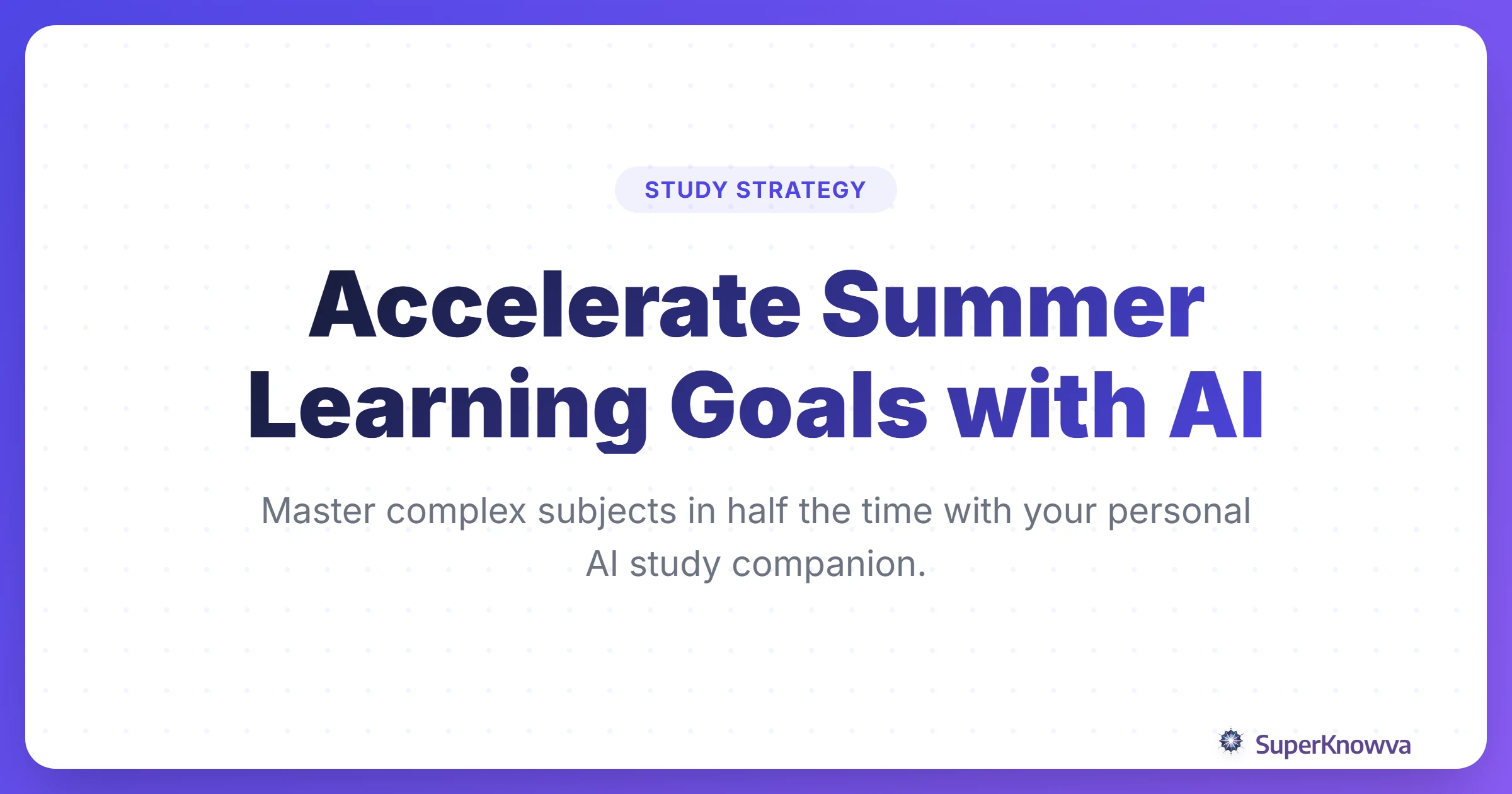 A title card for accelerating summer learning goals with SuperKnowva AI.