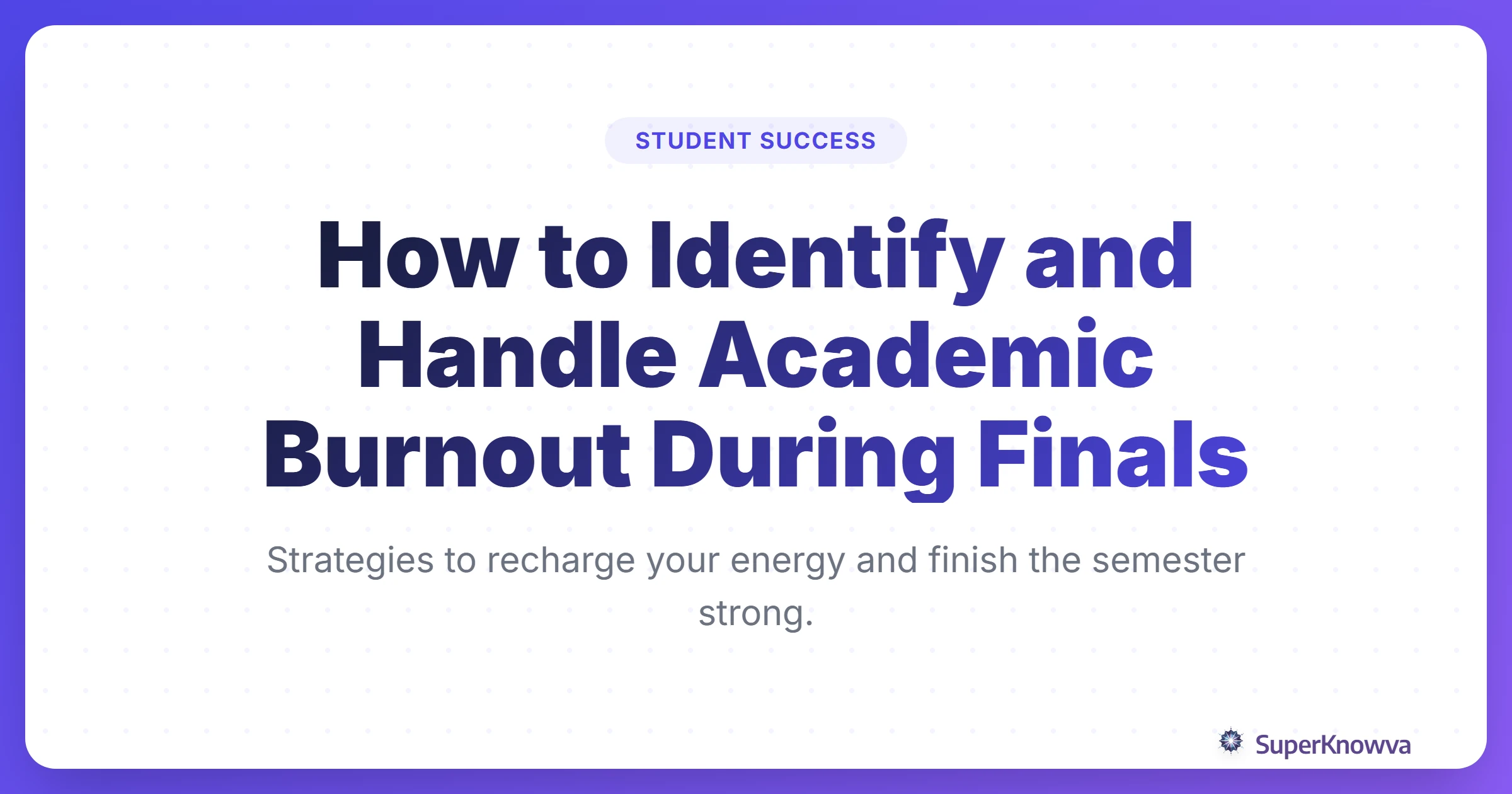 A title card for a guide on handling academic burnout during finals with a calm blue background.