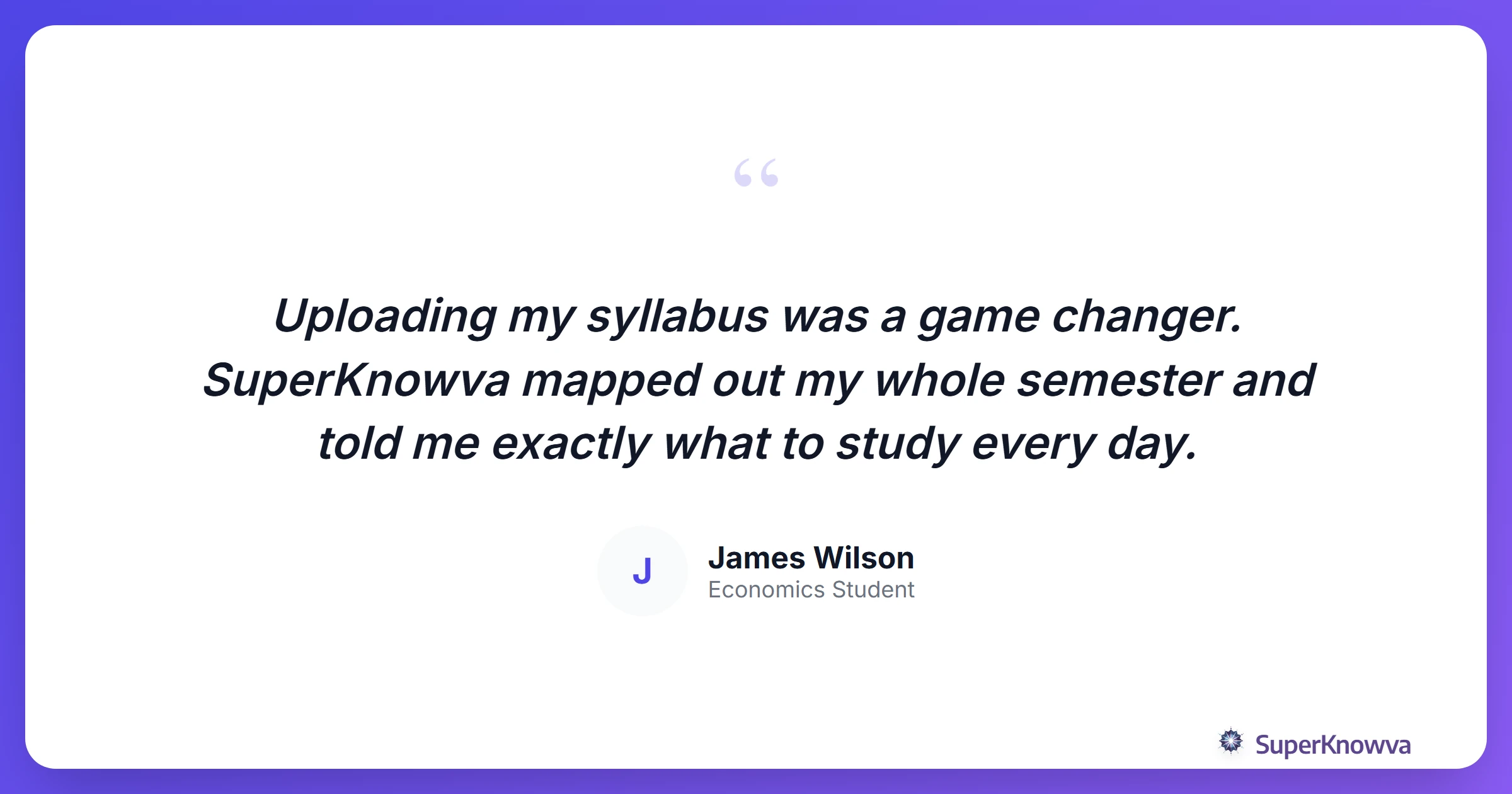 Student testimonial about SuperKnowva's syllabus features.