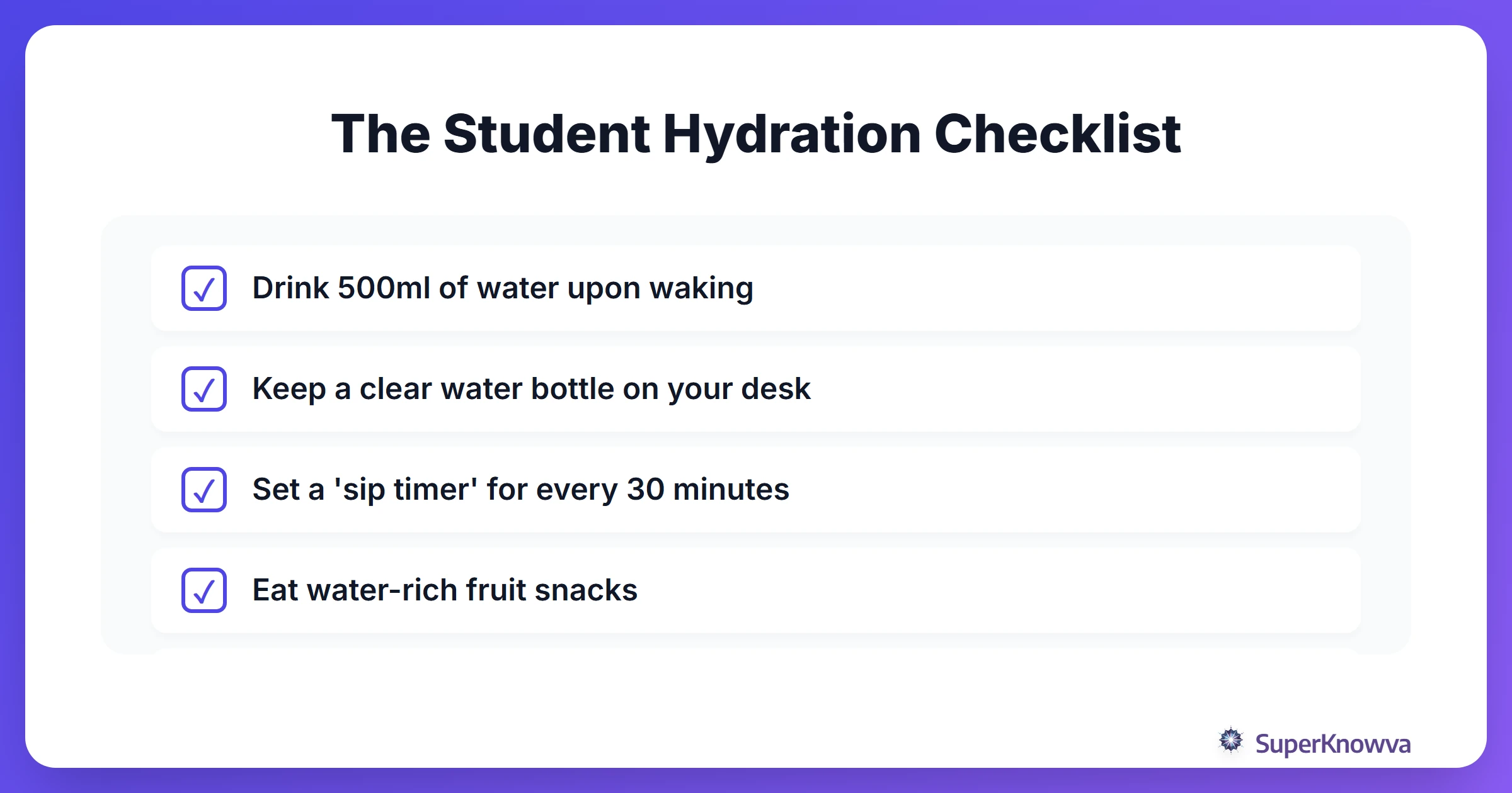 Checklist for staying hydrated during a study session.