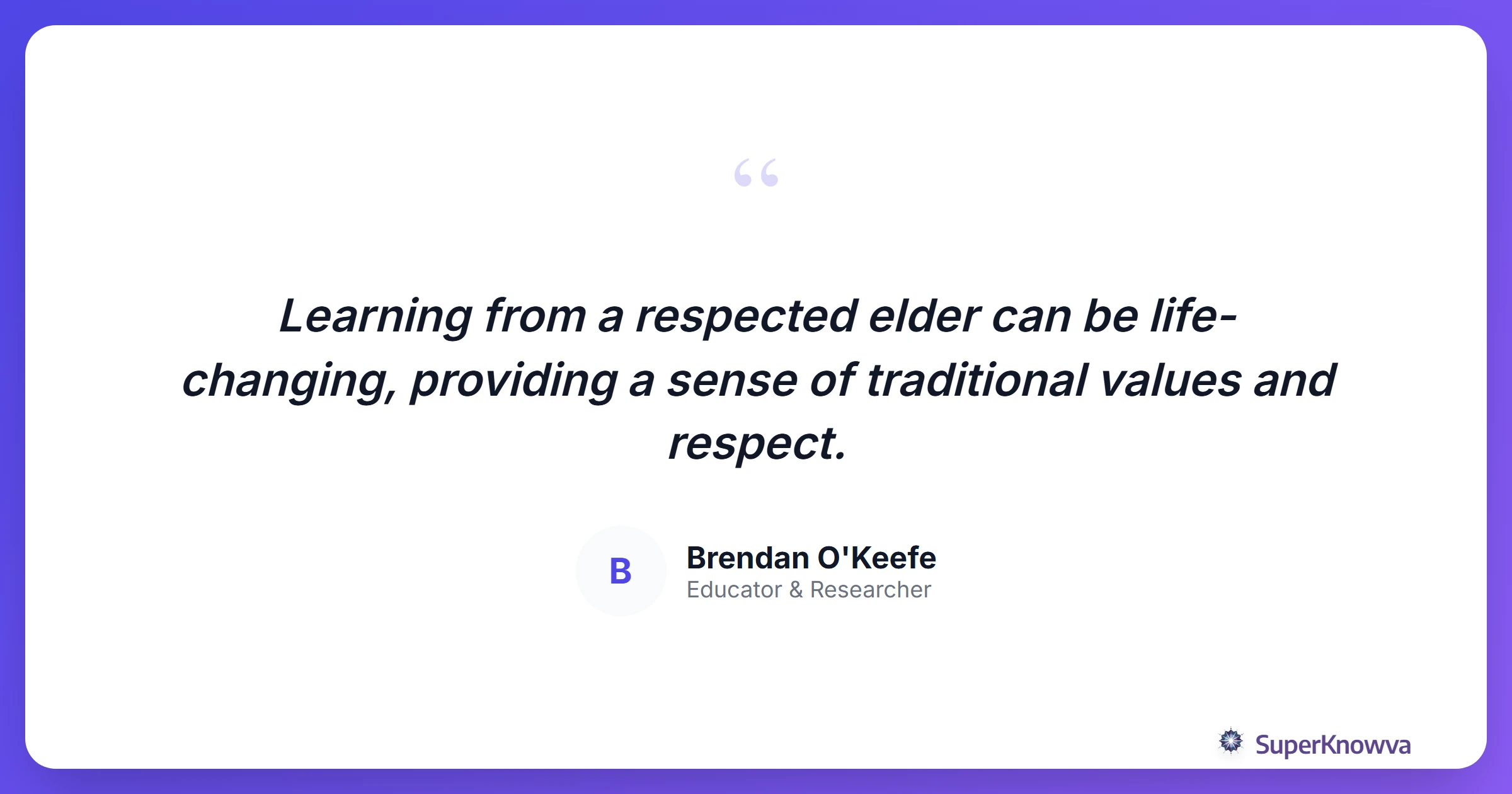 A quote about the power of elder mentorship.