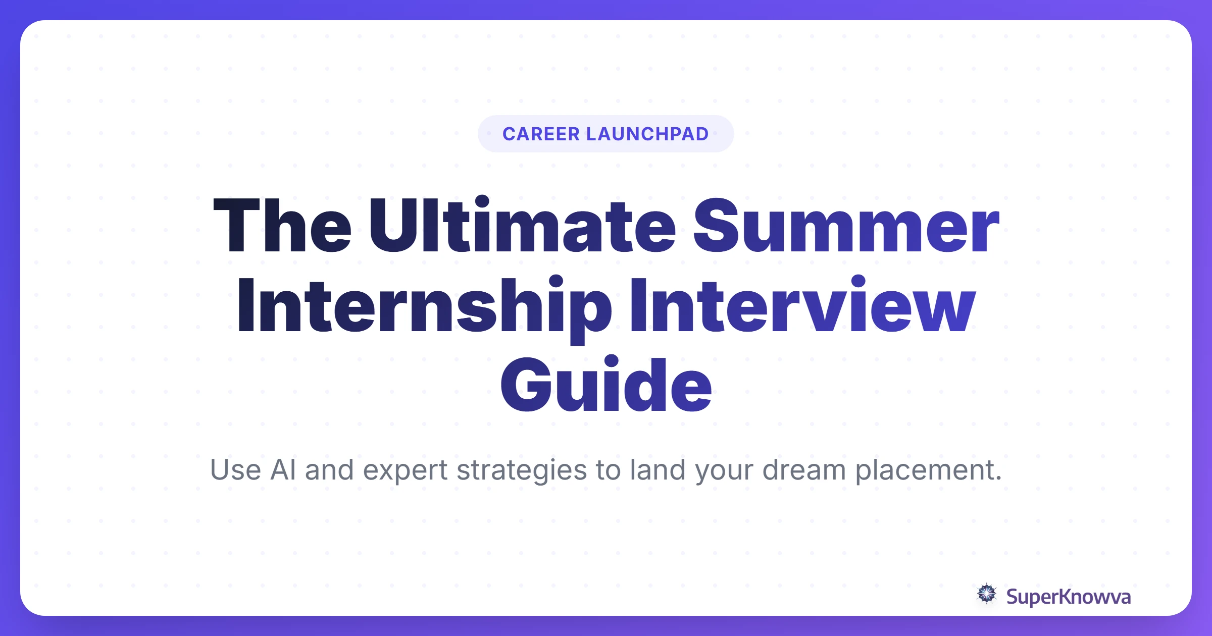 A title card for a guide on summer internship interview tips featuring a student and AI icons.